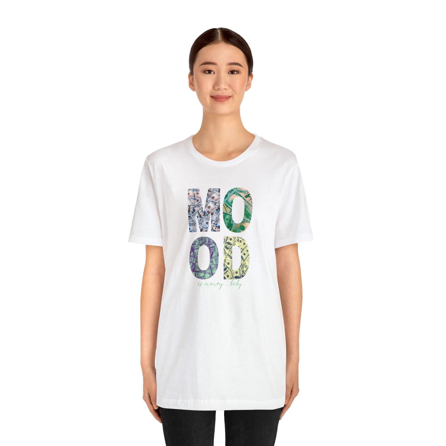 Mood is Money Statement T-Shirt