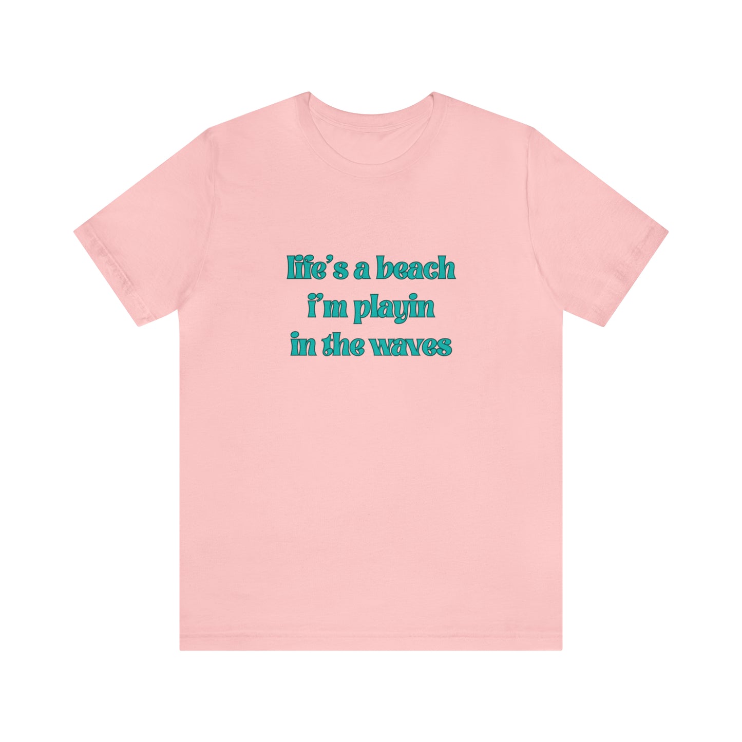 Life's A Beach Statement T-Shirt