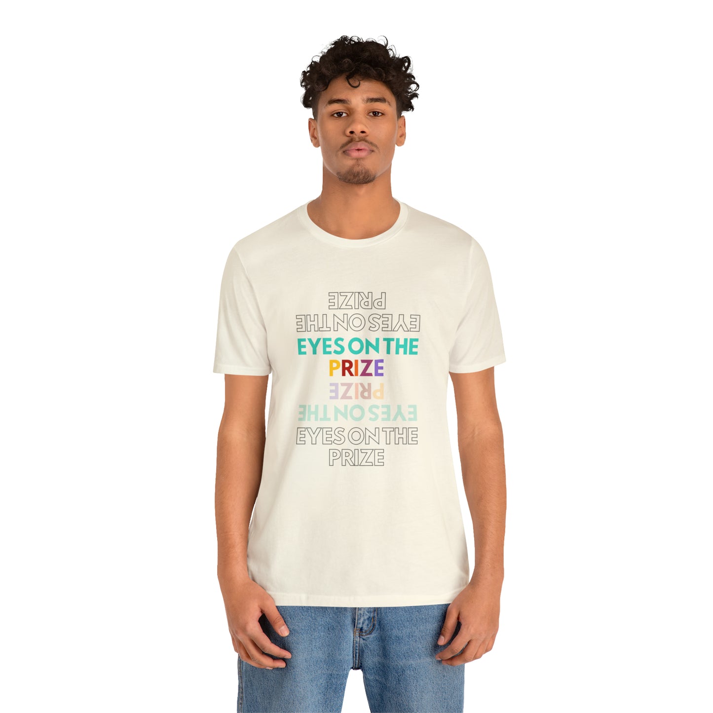 Eyes On The Prize Statement T-Shirt