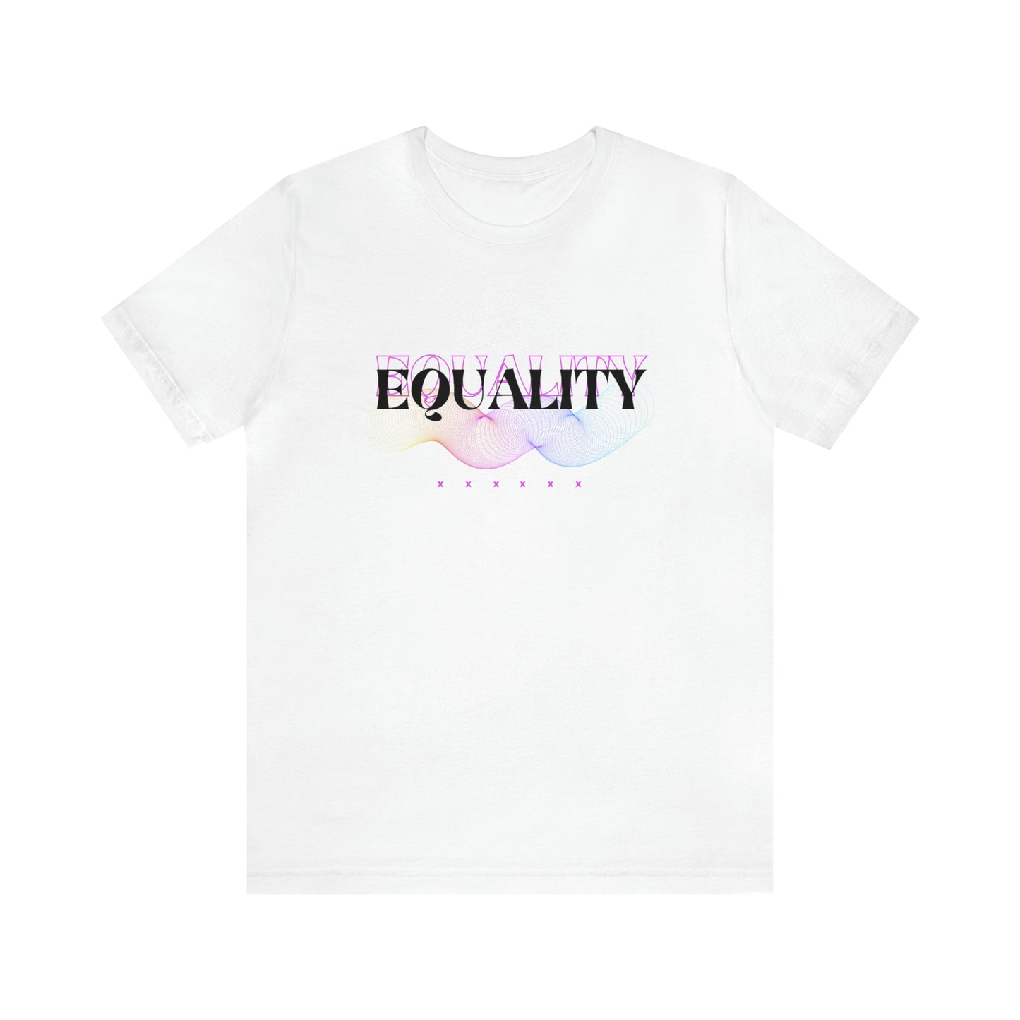 Equality Statement T-Shirt