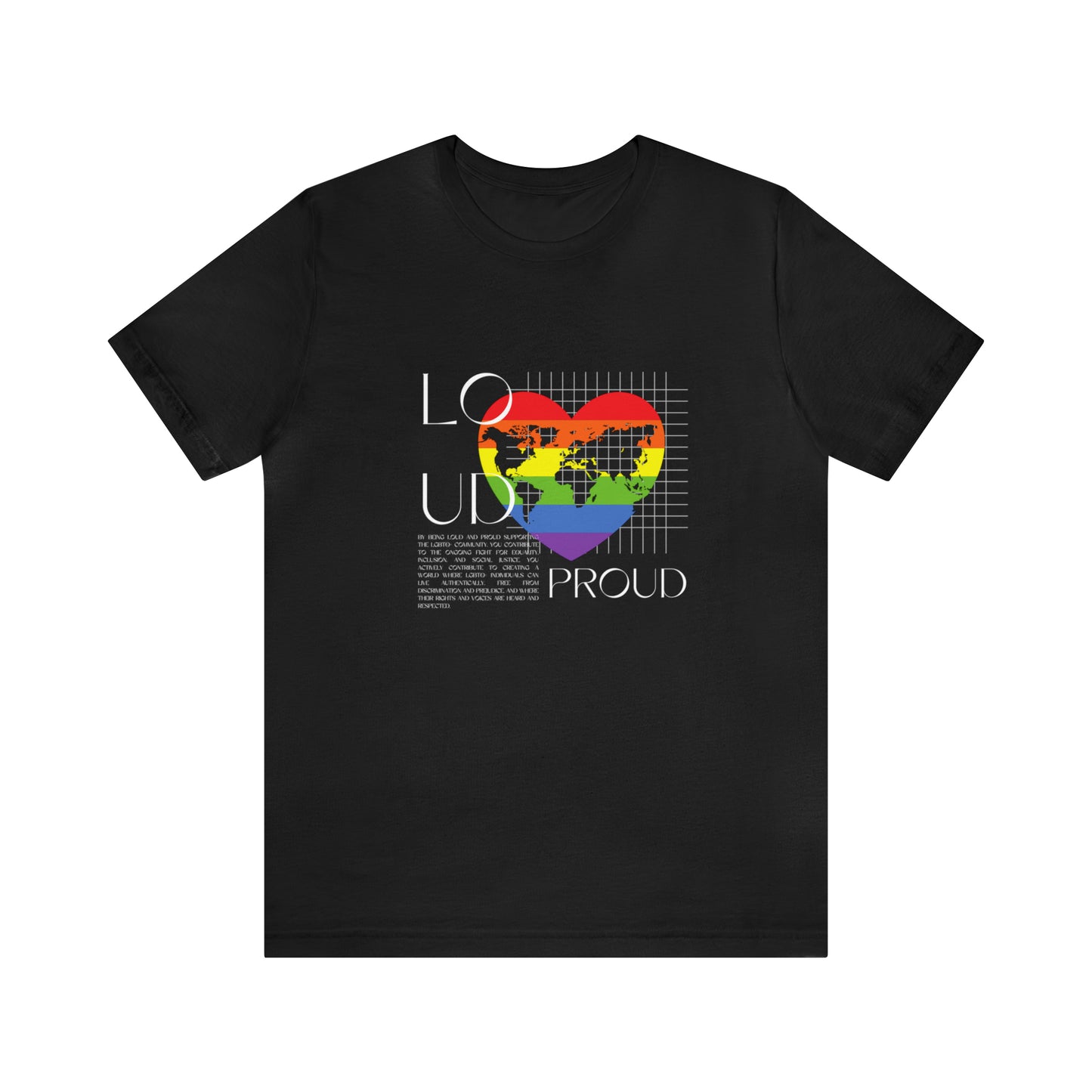 Loud and Proud Statement T-Shirt