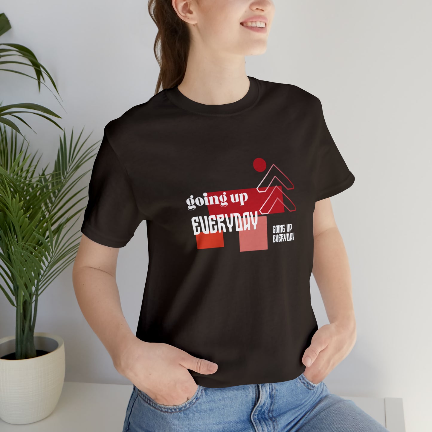 Going Up Everyday Statement T-Shirt