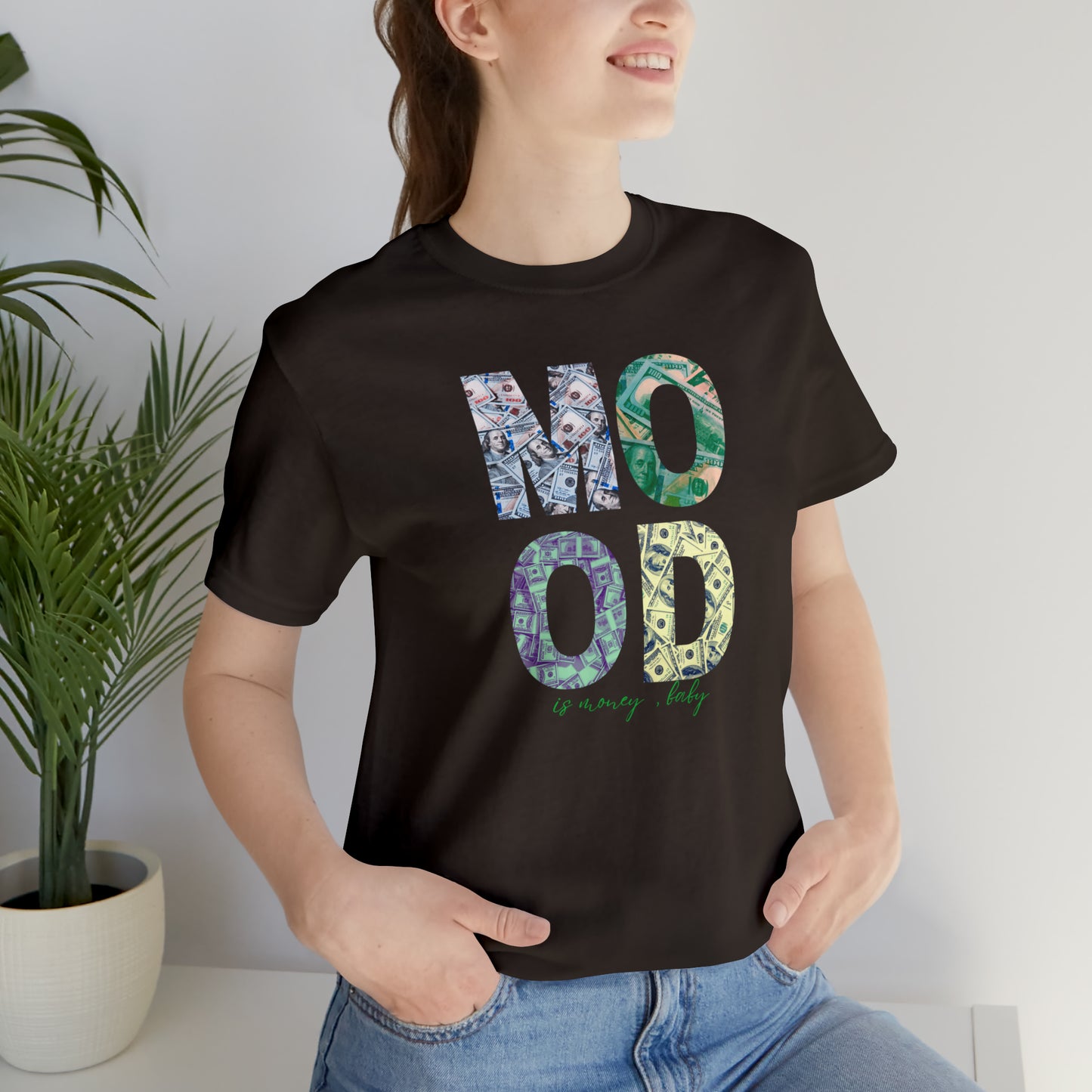 Mood is Money Statement T-Shirt