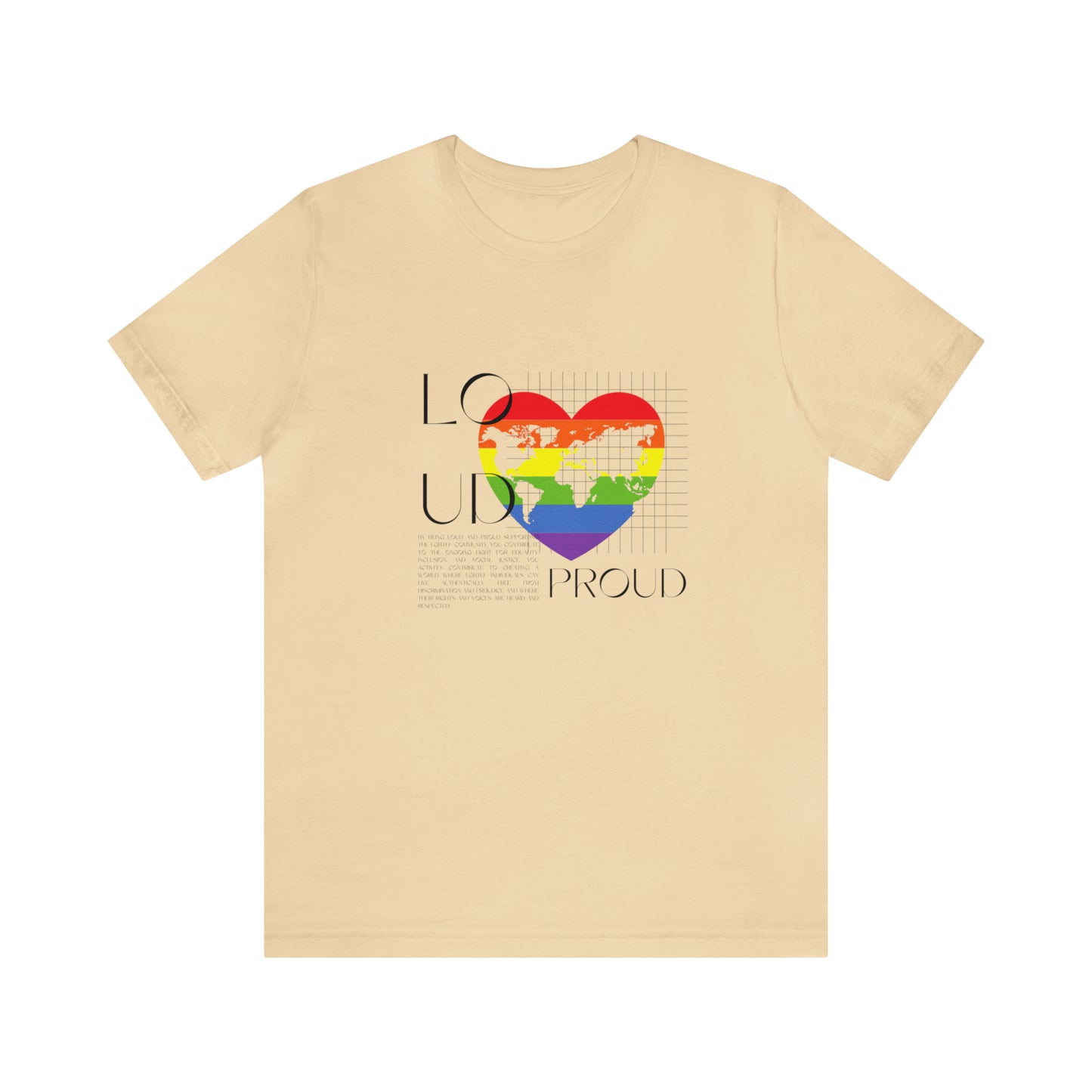 Loud and Proud Statement T-Shirt