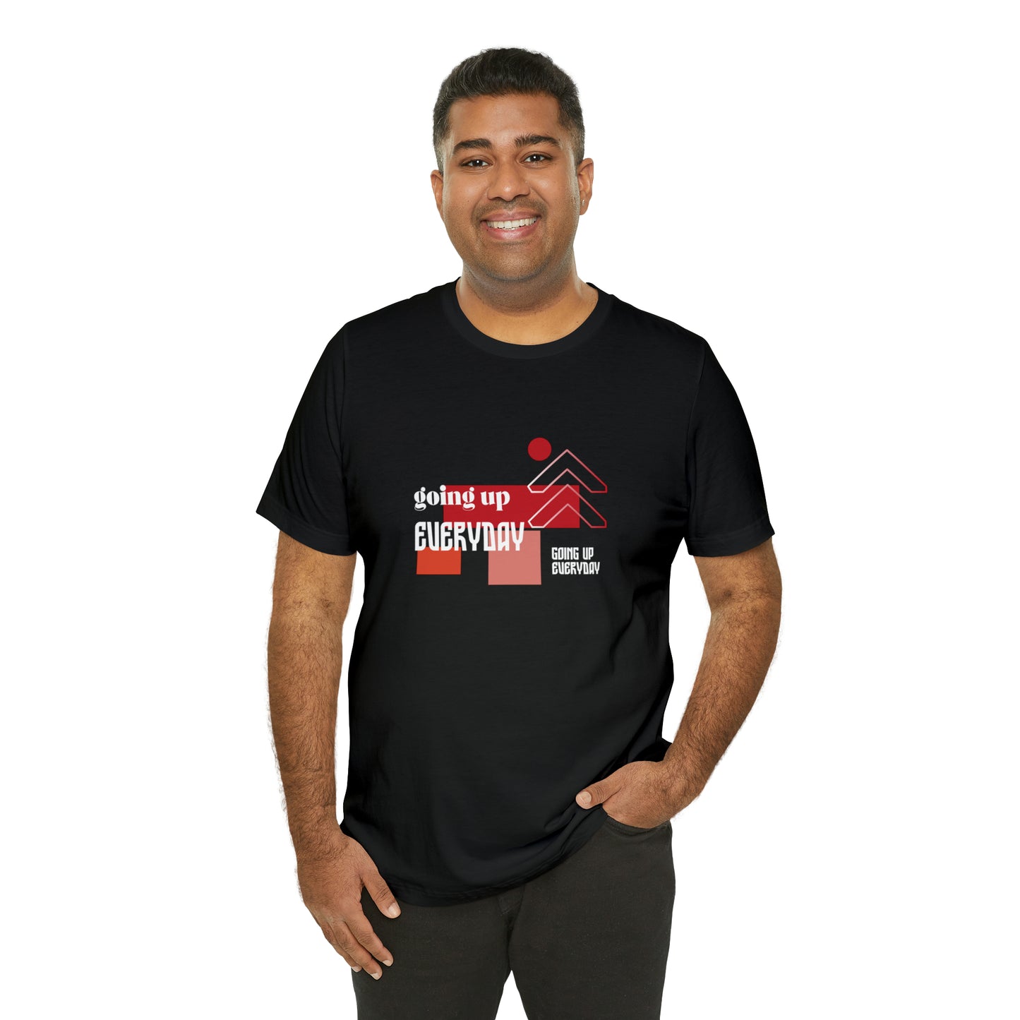 Going Up Everyday Statement T-Shirt