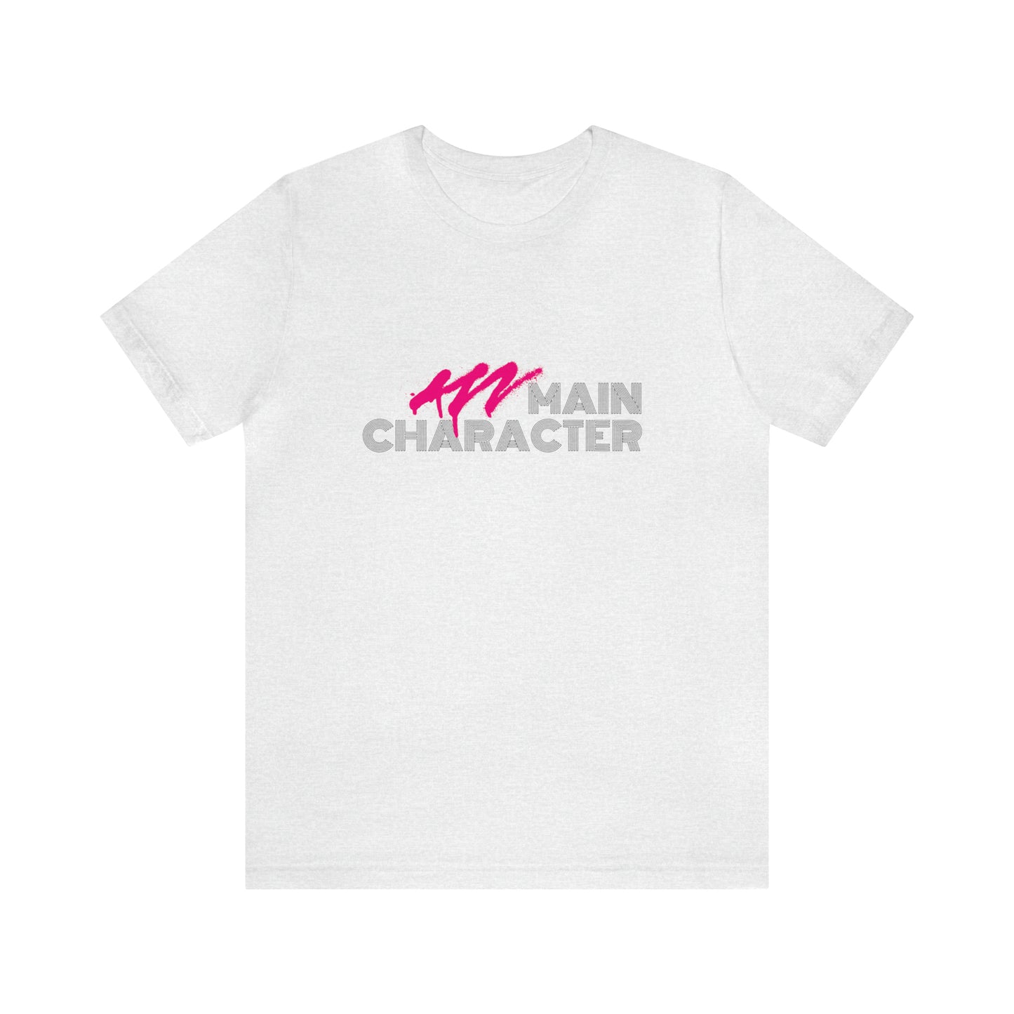 Main Character Statement T-Shirt