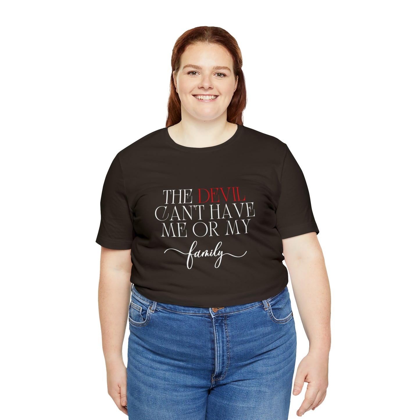 The Devil Can't Have Me Or My Family Statement T-Shirt #3