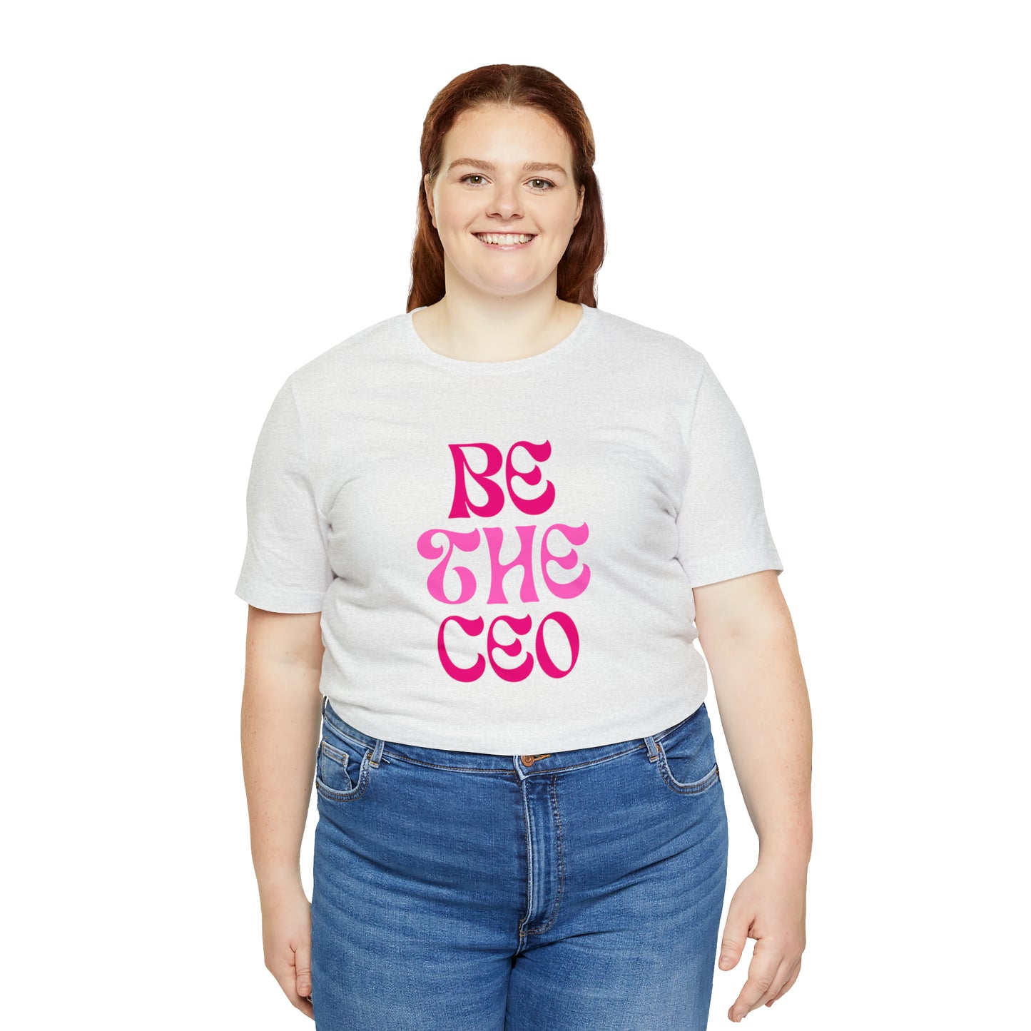 Be The CEO Statement T-Shirt