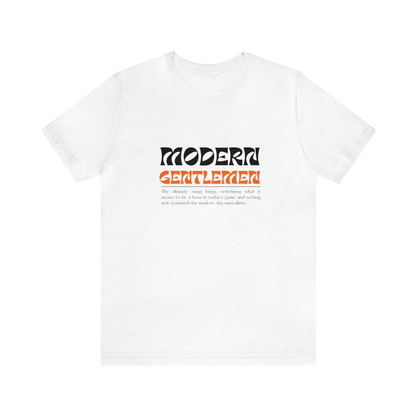 Modern Gentlemen Statement T-Shirt