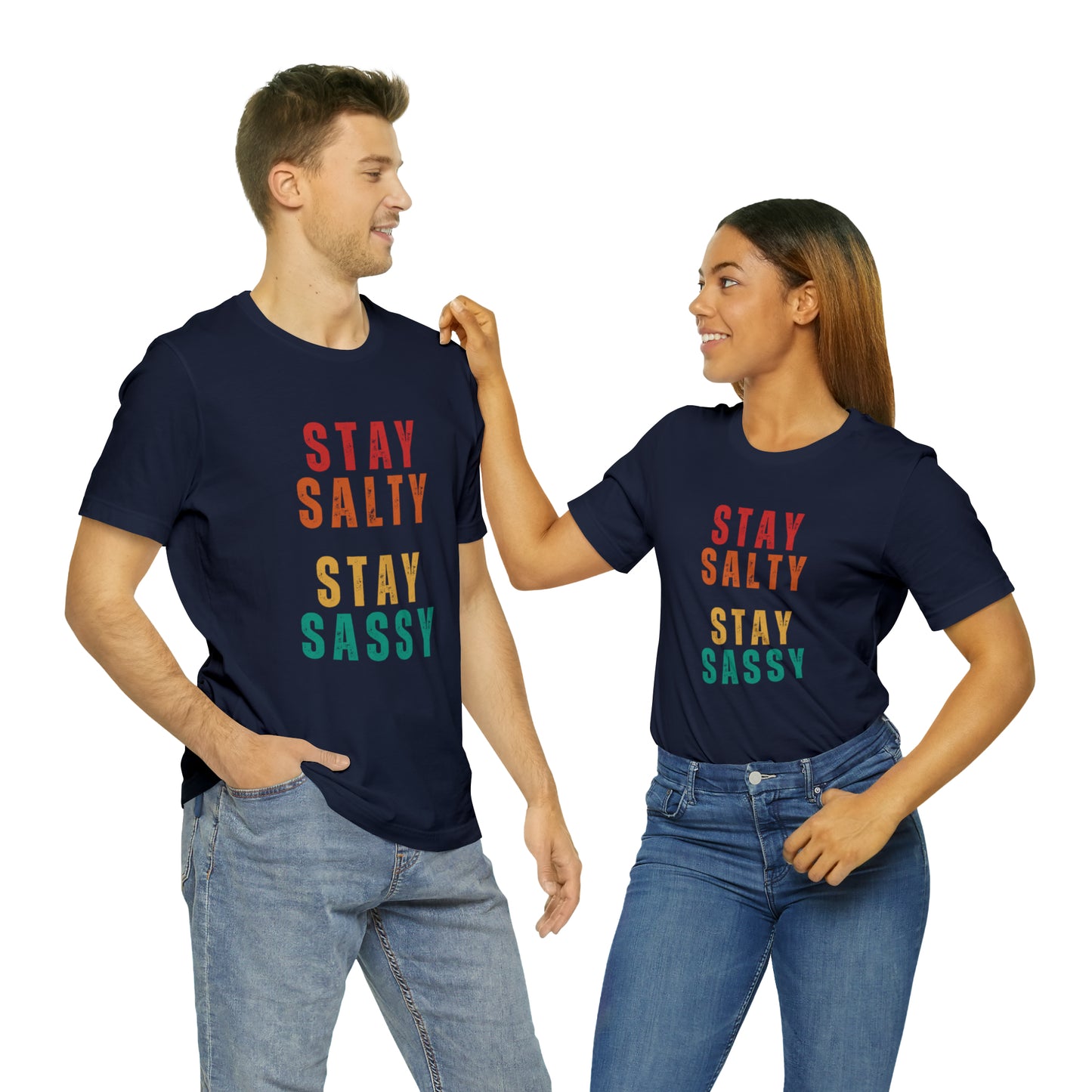 Stay Salty Stay Sassy Statement T-Shirt