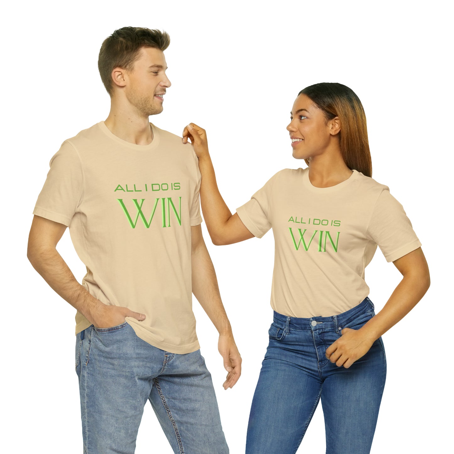 All I do Is Win Statement T-Shirt