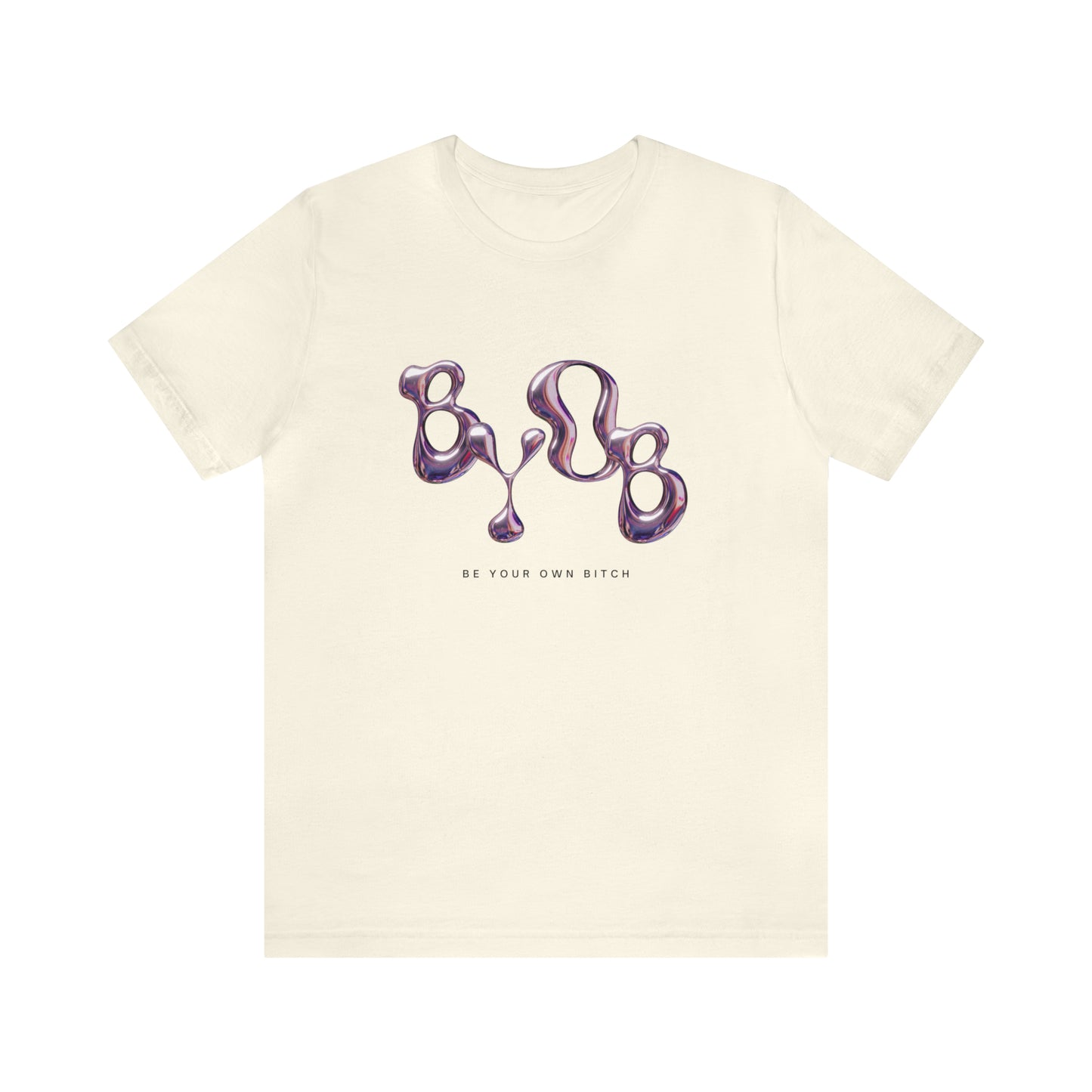 Be Your Own B*tch Statement T-Shirt