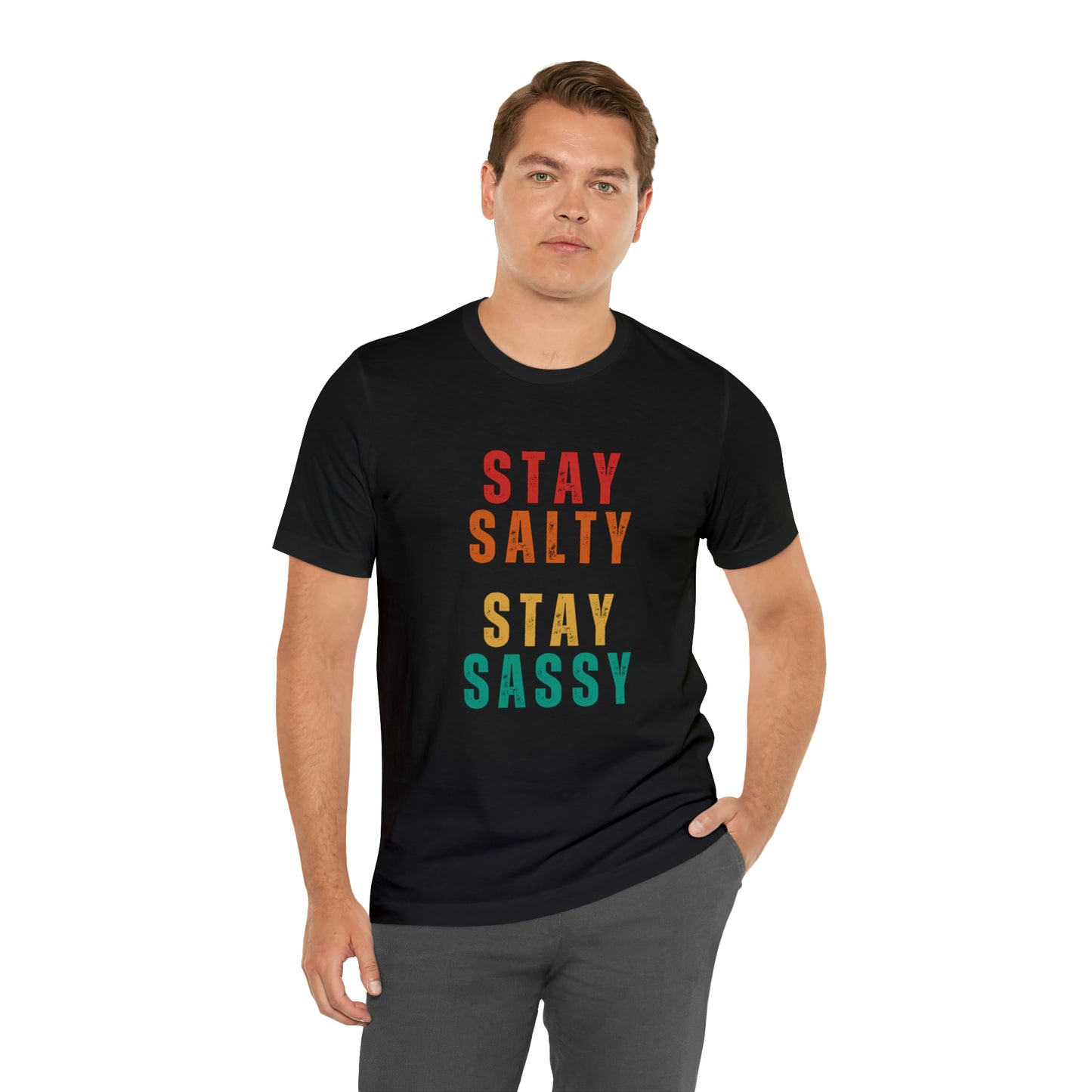 Stay Salty Stay Sassy Statement T-Shirt