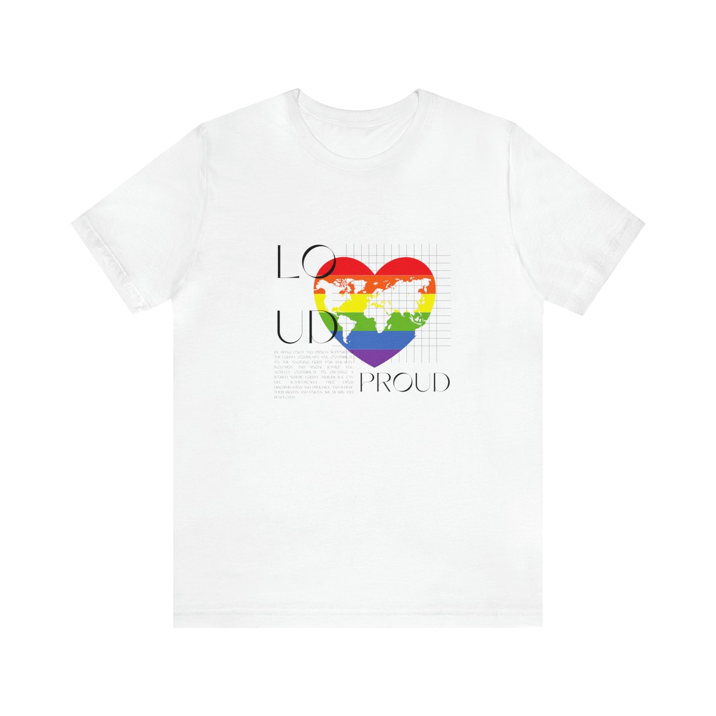 Loud and Proud Statement T-Shirt