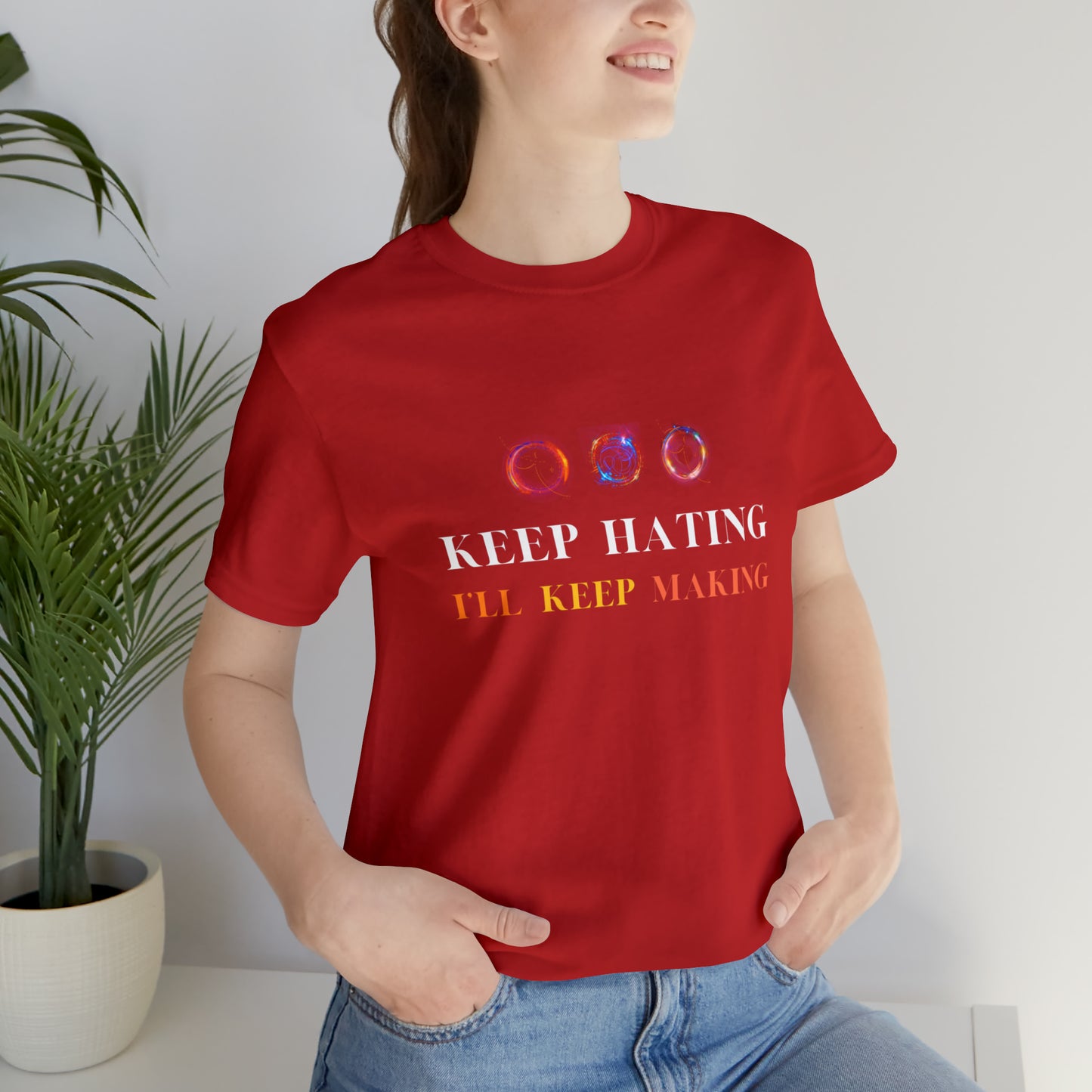 Keep Hating Statement T-Shirt