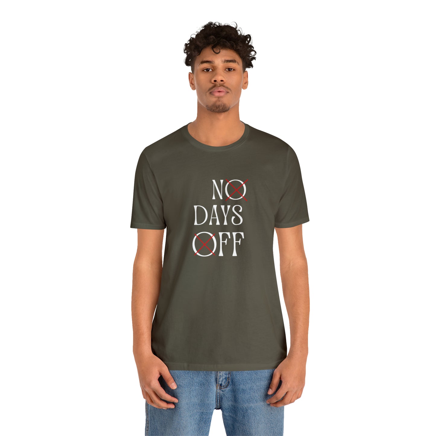 No Days Off Statement T-Shirt