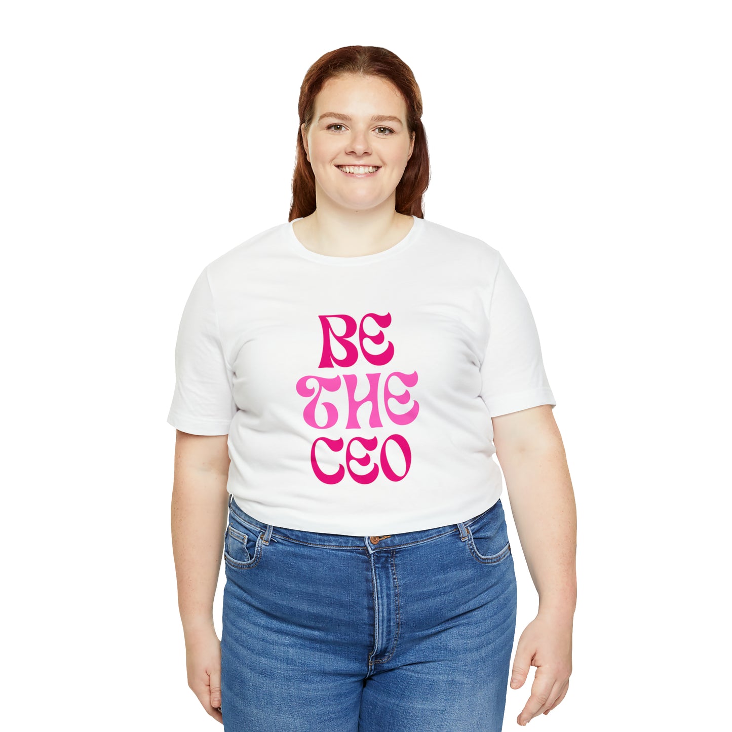 Be The CEO Statement T-Shirt