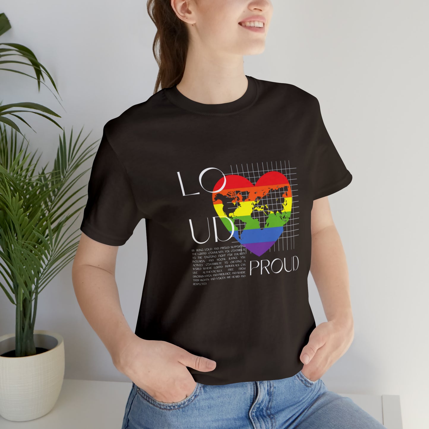 Loud and Proud Statement T-Shirt