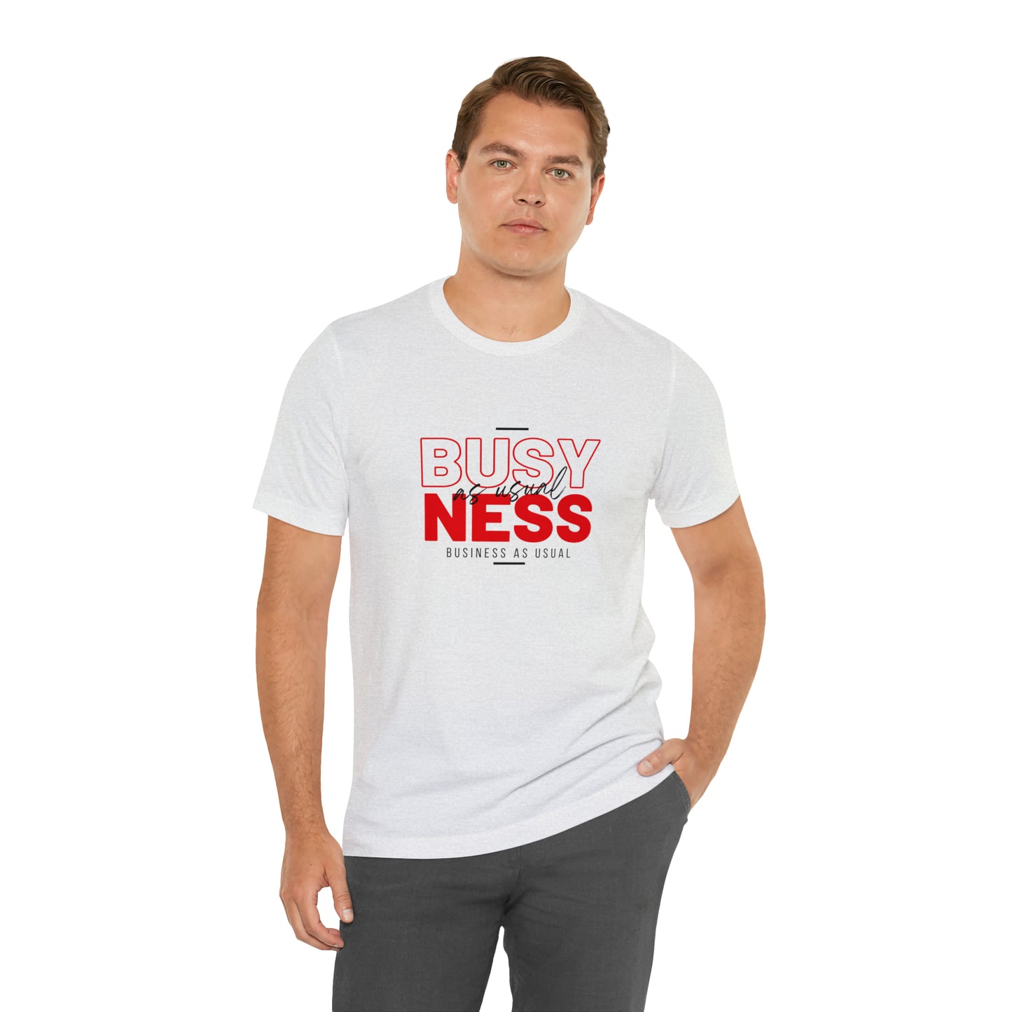 Business As Usual Statement T-Shirt