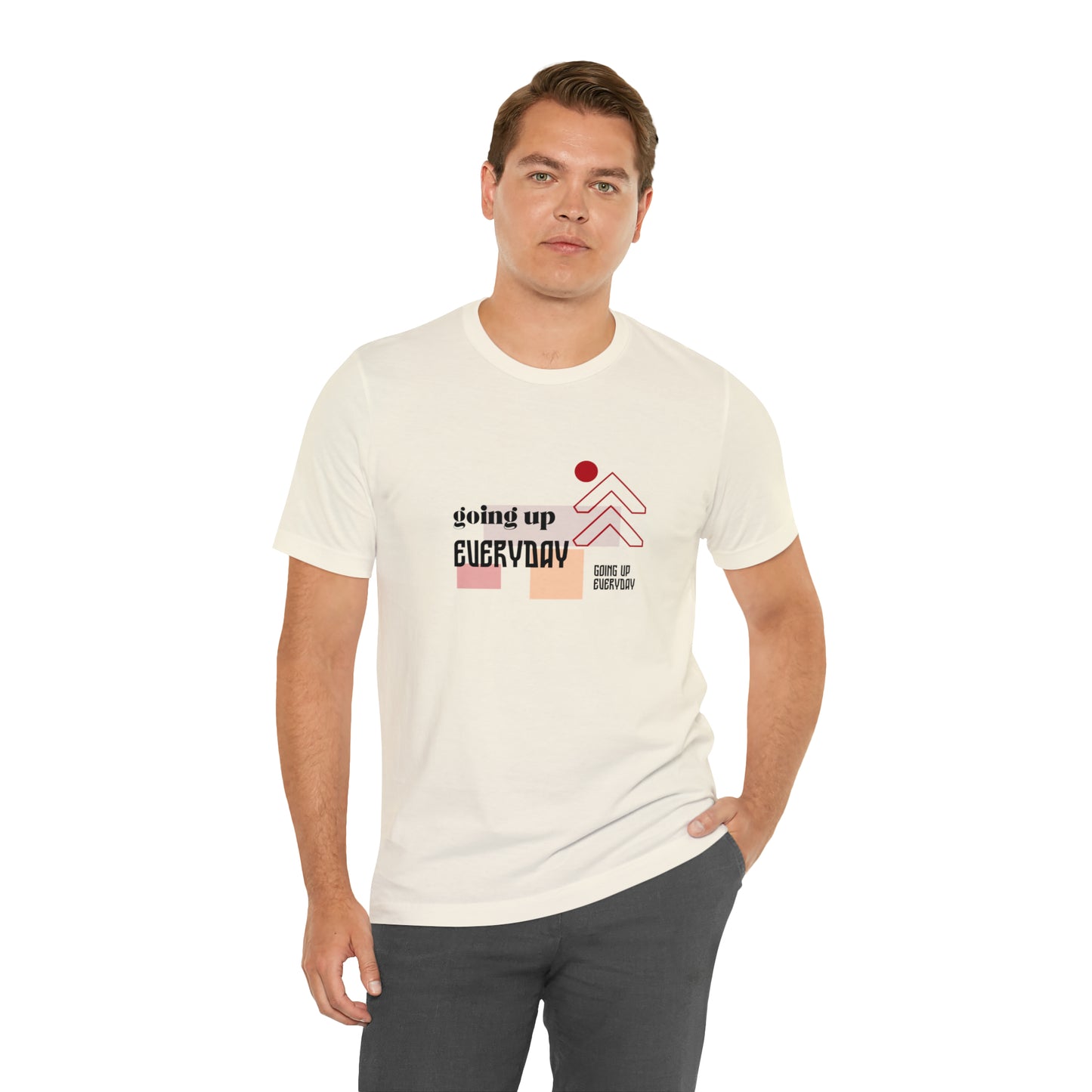 Going Up Everyday Statement T-Shirt