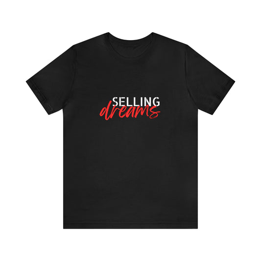 Selling Dreams Statement T-Shirt