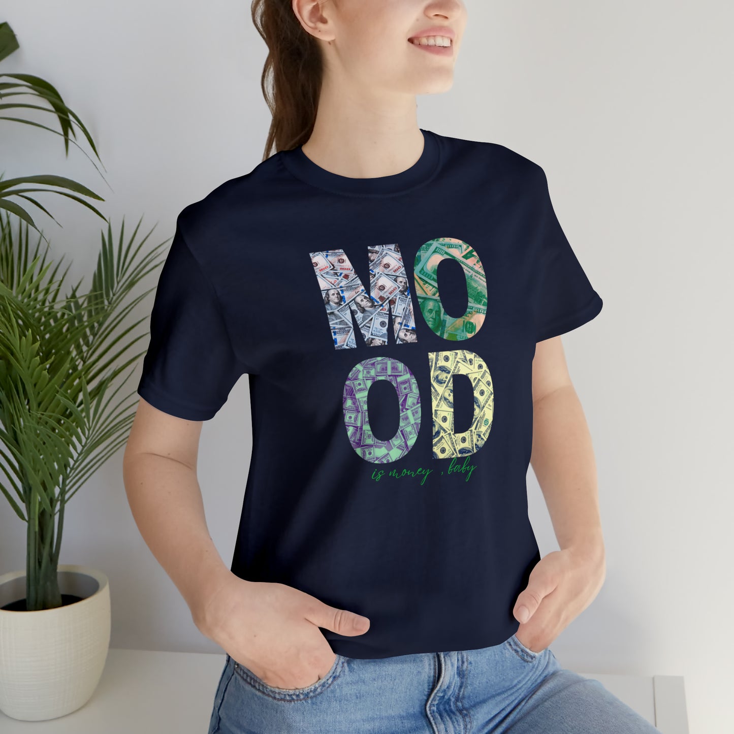 Mood is Money Statement T-Shirt