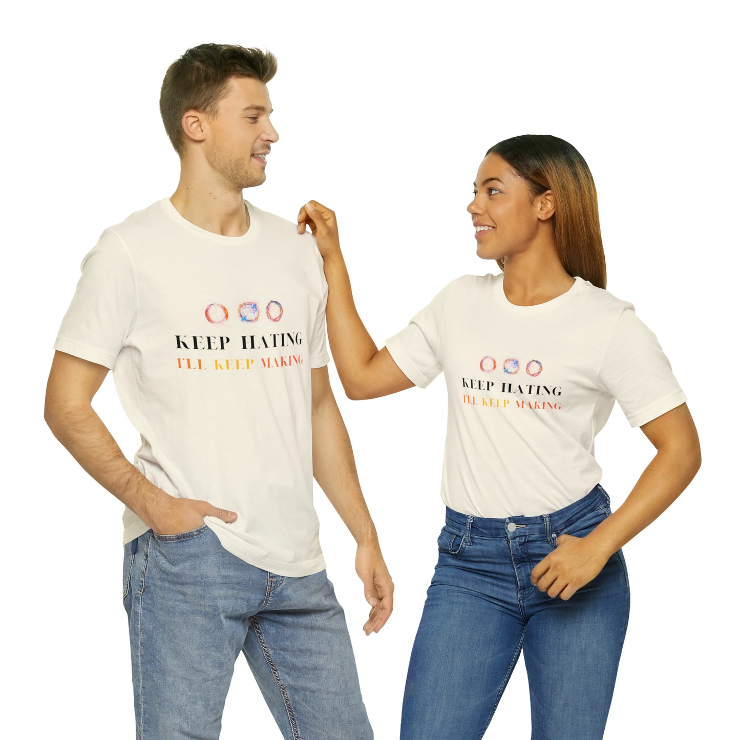 Keep Hating Statement T-Shirt