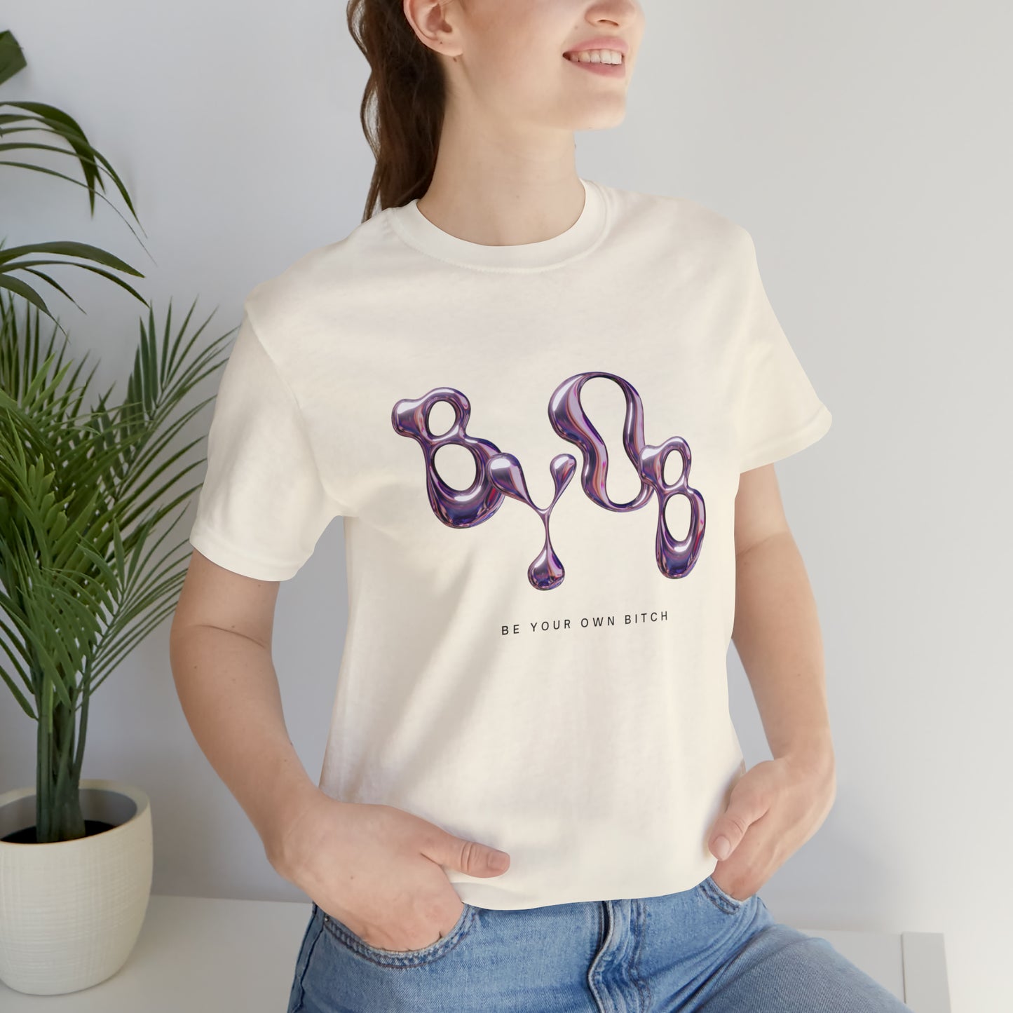 Be Your Own B*tch Statement T-Shirt