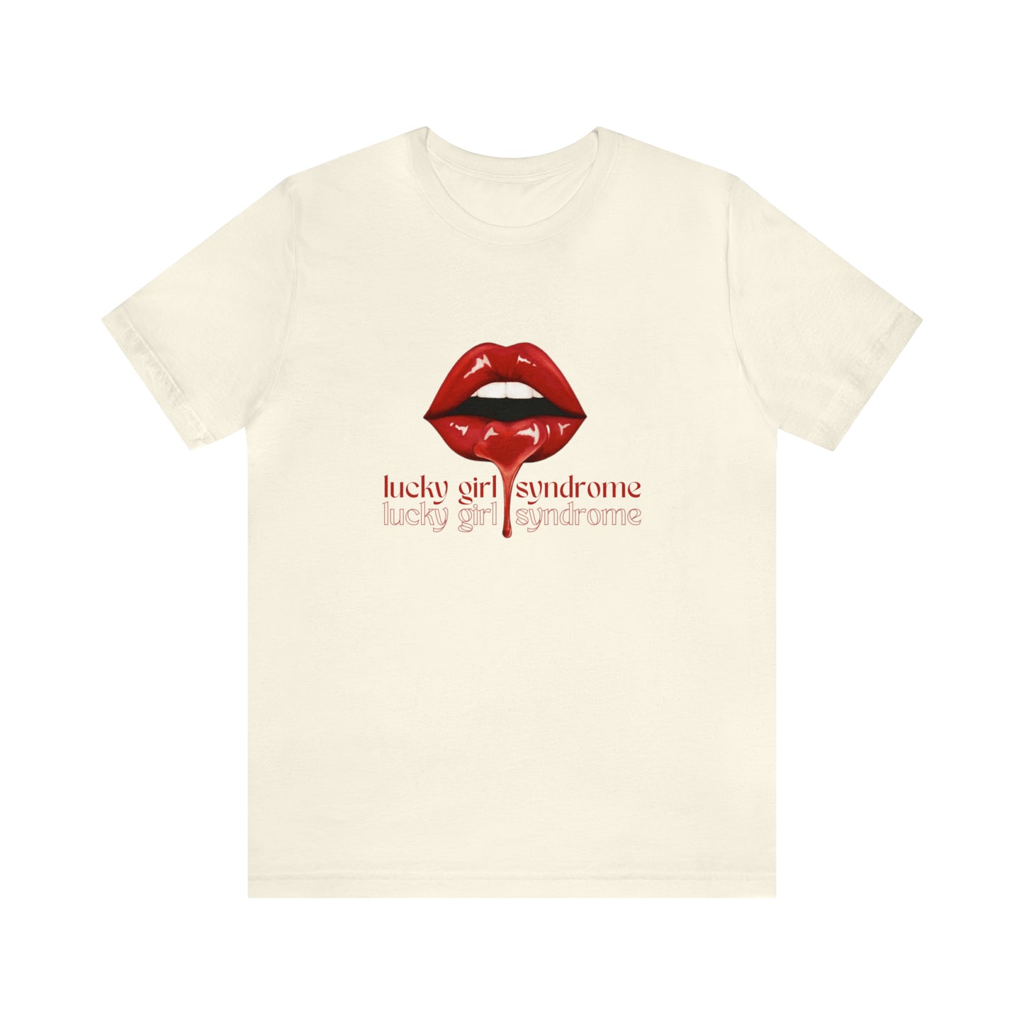 Lucky Girl Syndrome Statement T-Shirt