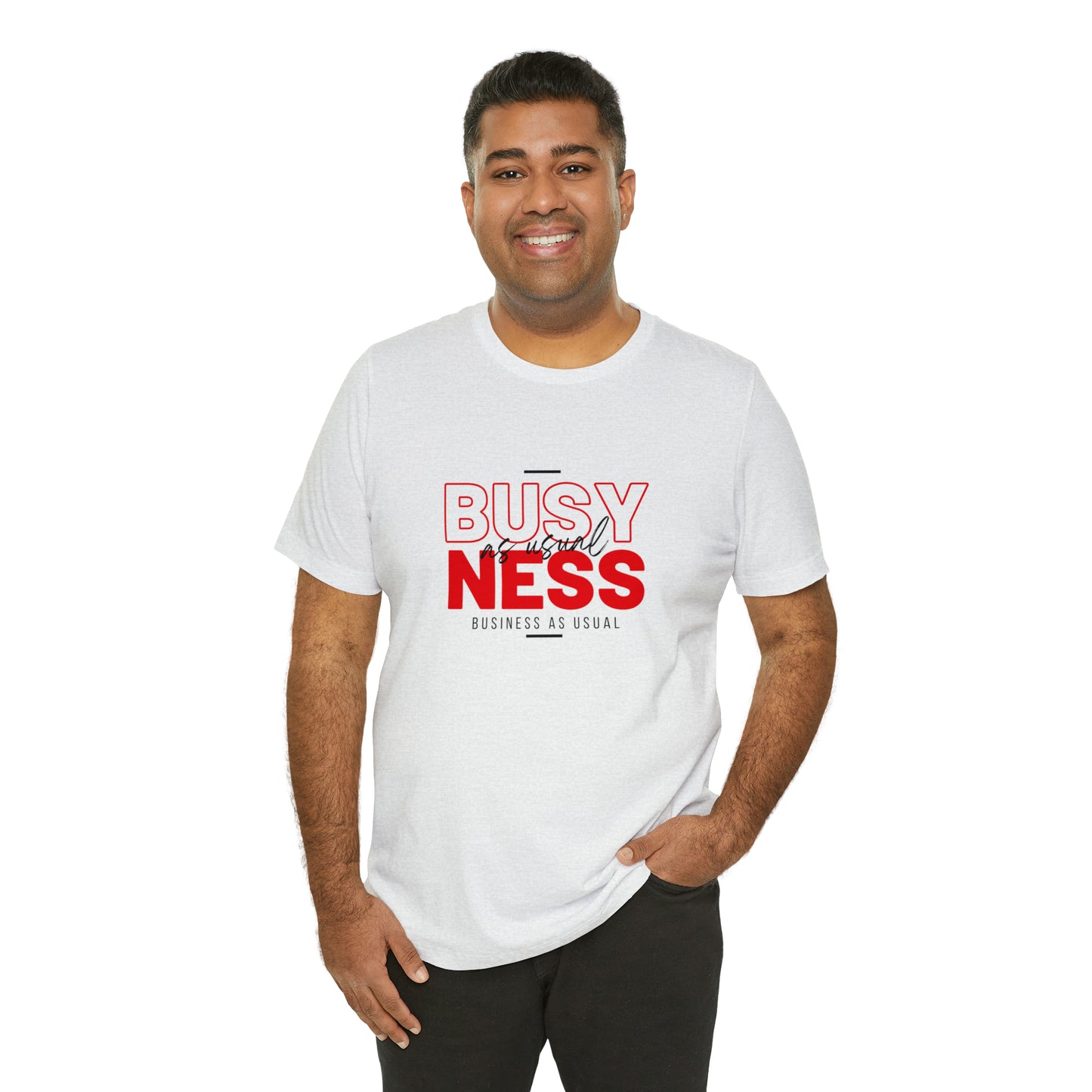 Business As Usual Statement T-Shirt