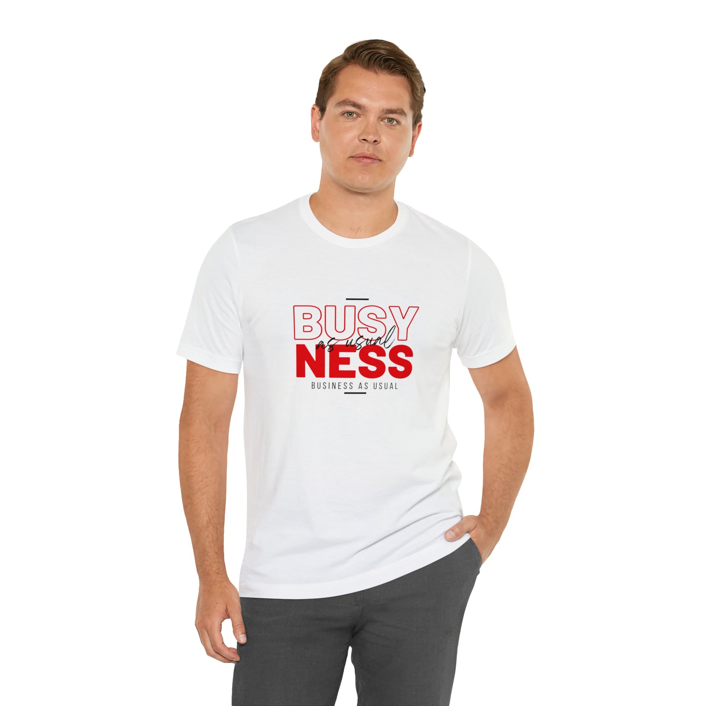 Business As Usual Statement T-Shirt