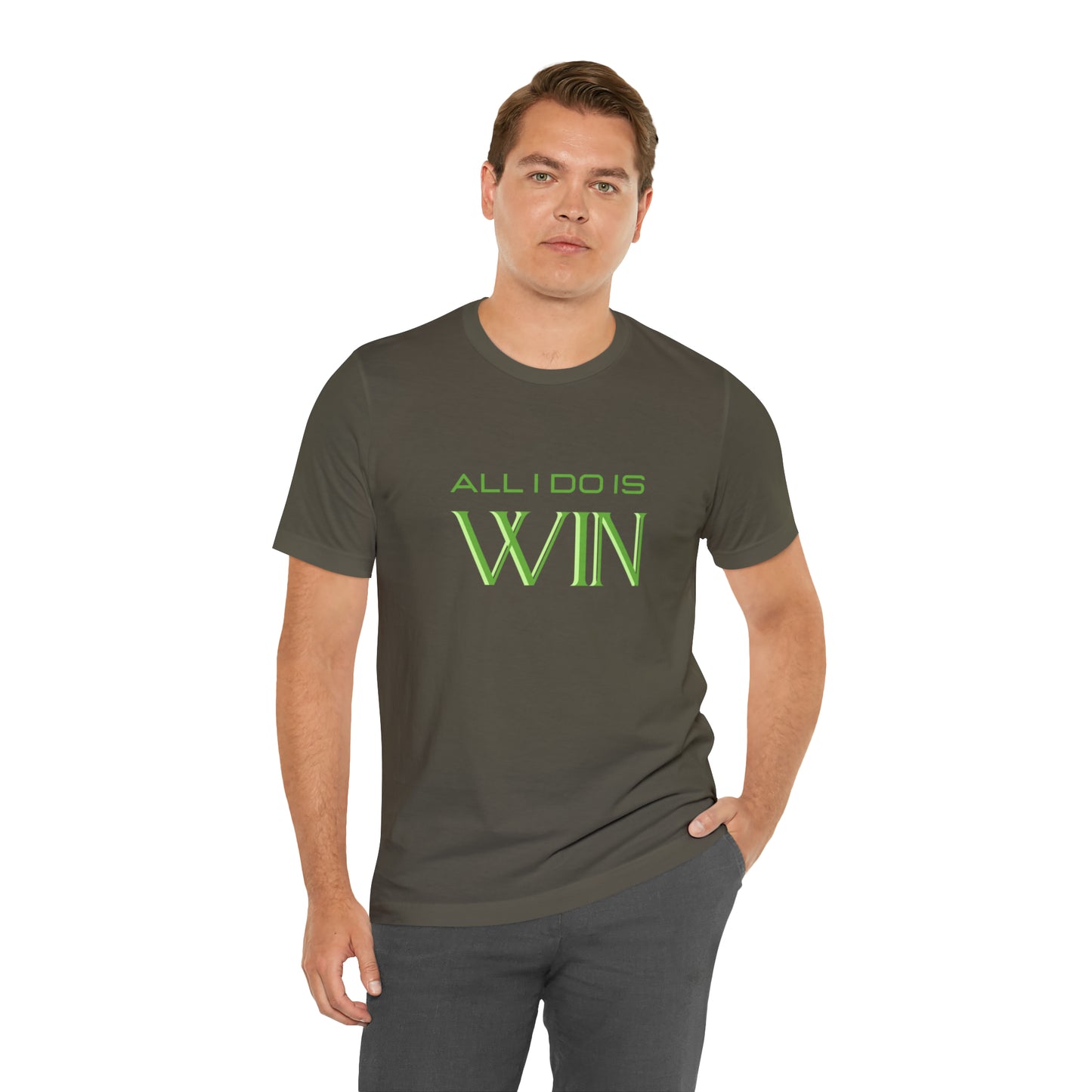 All I do Is Win Statement T-Shirt