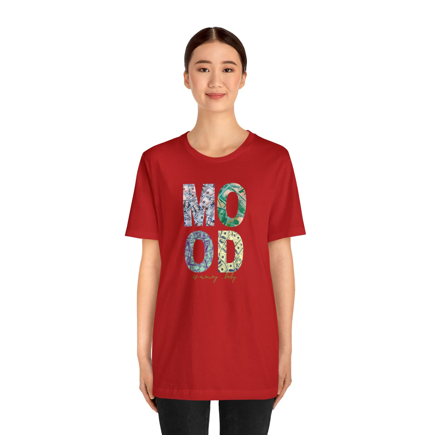 Mood is Money Statement T-Shirt