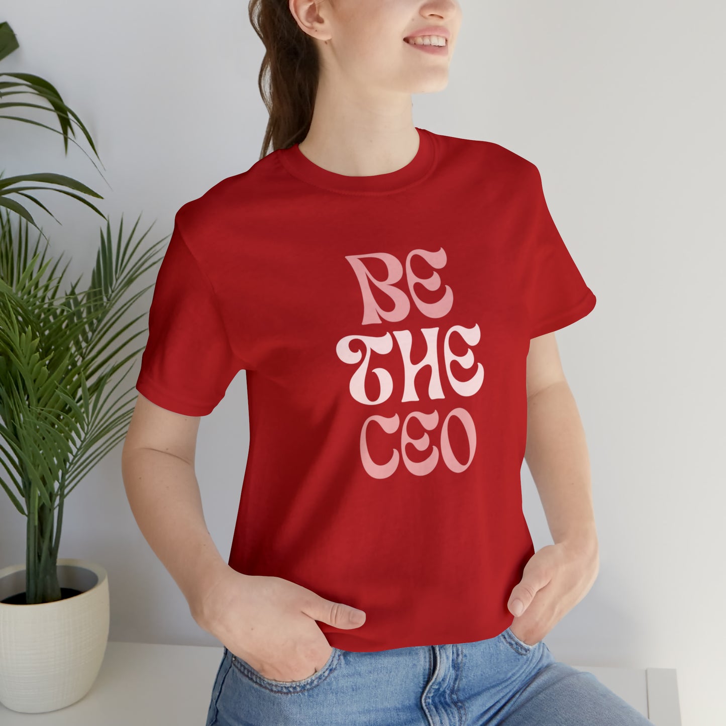 Be The CEO Statement T-Shirt