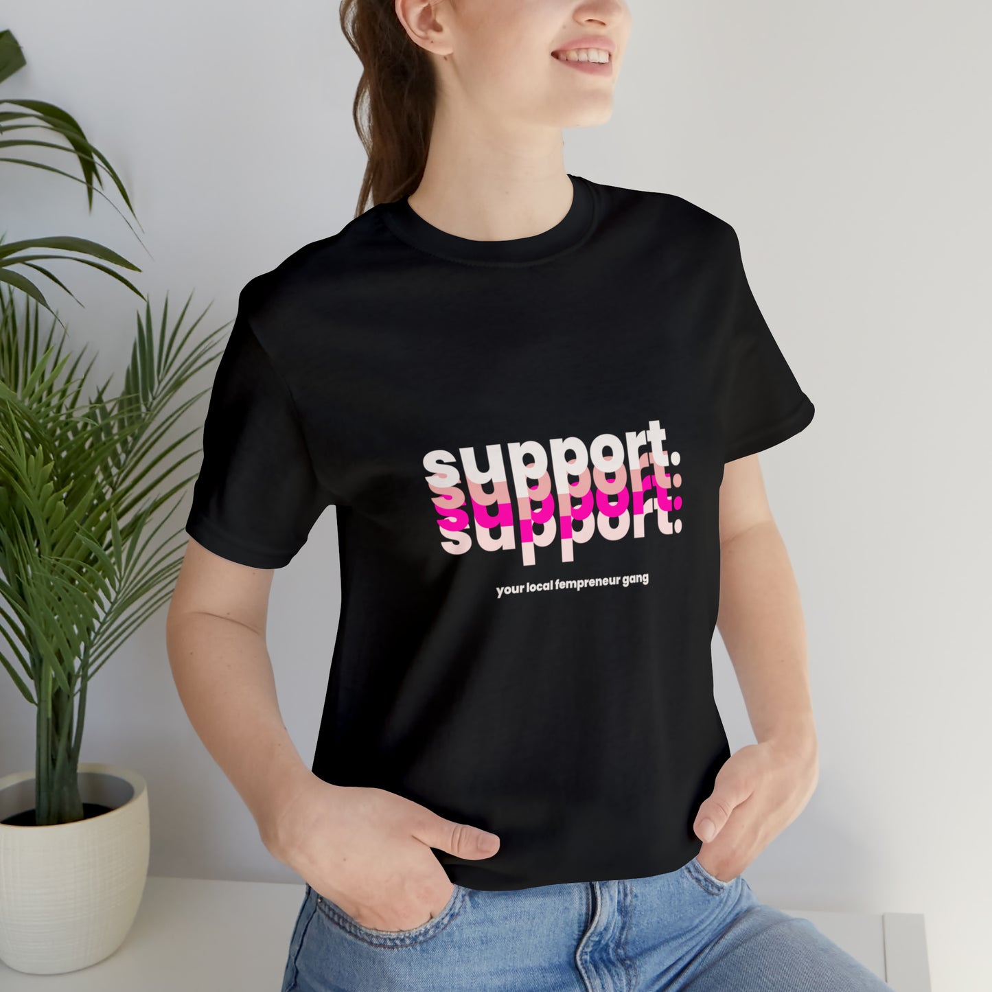 Support Local Business Statement T-Shirt