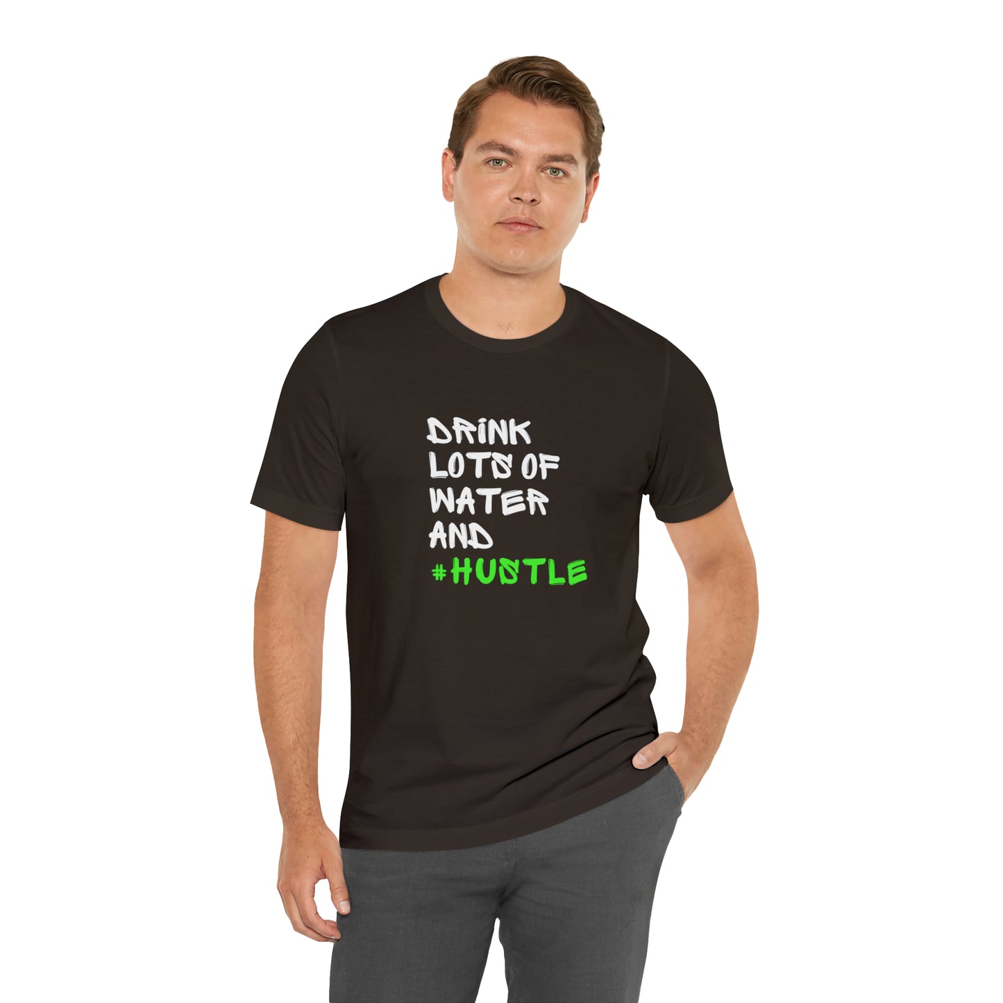 Drink Lots of Water and Hustle Statement T-Shirt