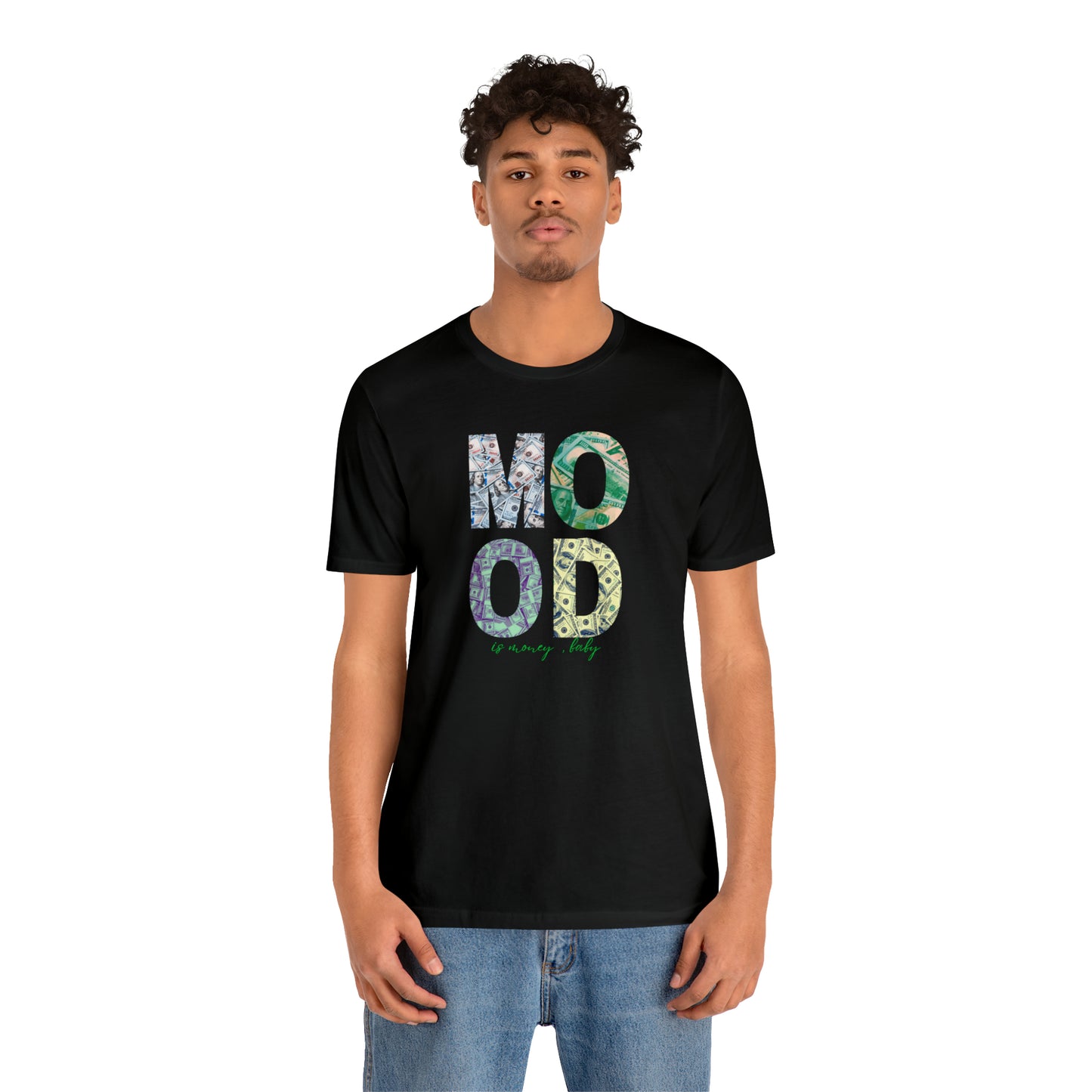 Mood is Money Statement T-Shirt