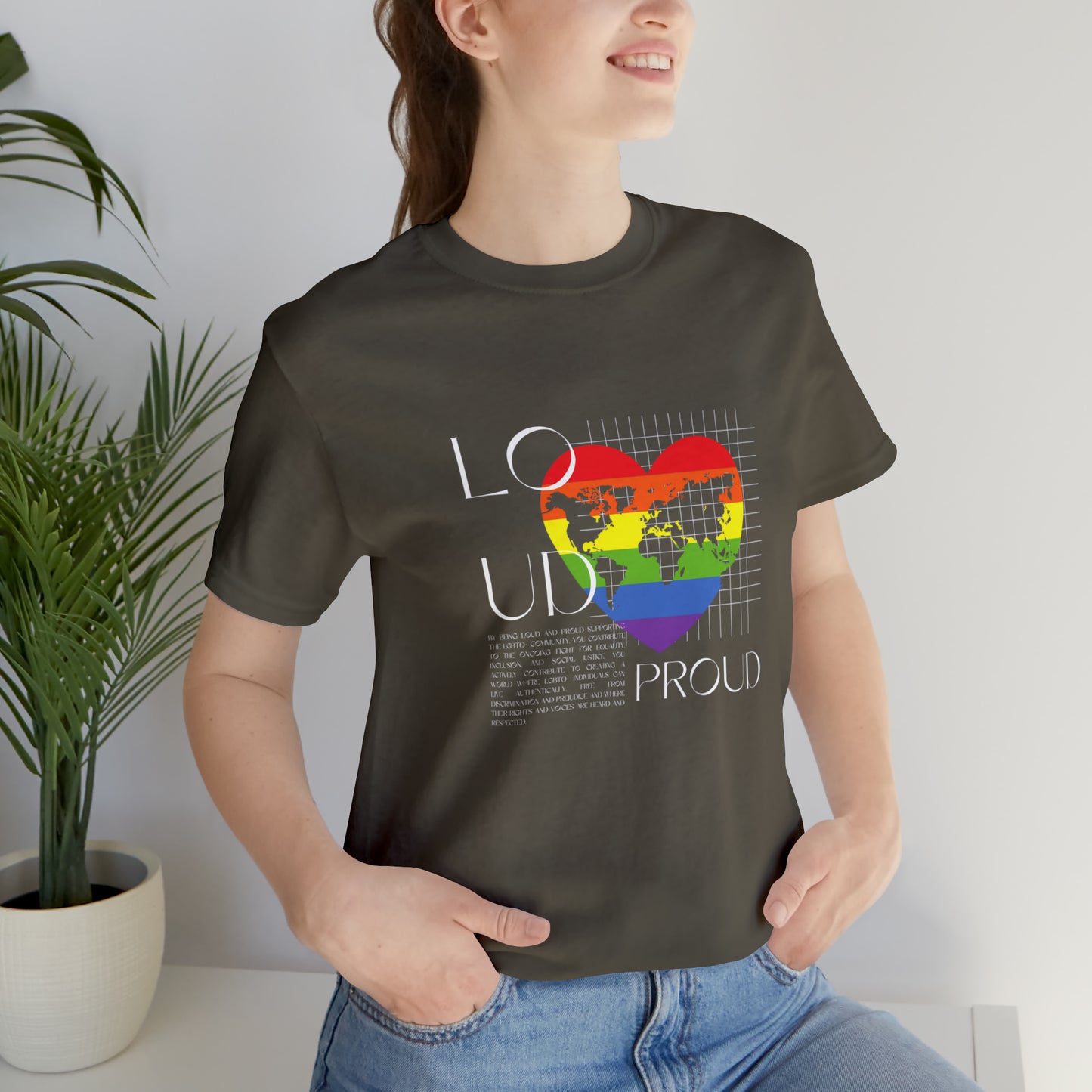 Loud and Proud Statement T-Shirt