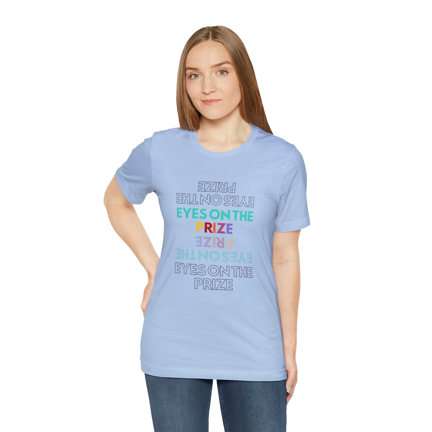 Eyes On The Prize Statement T-Shirt