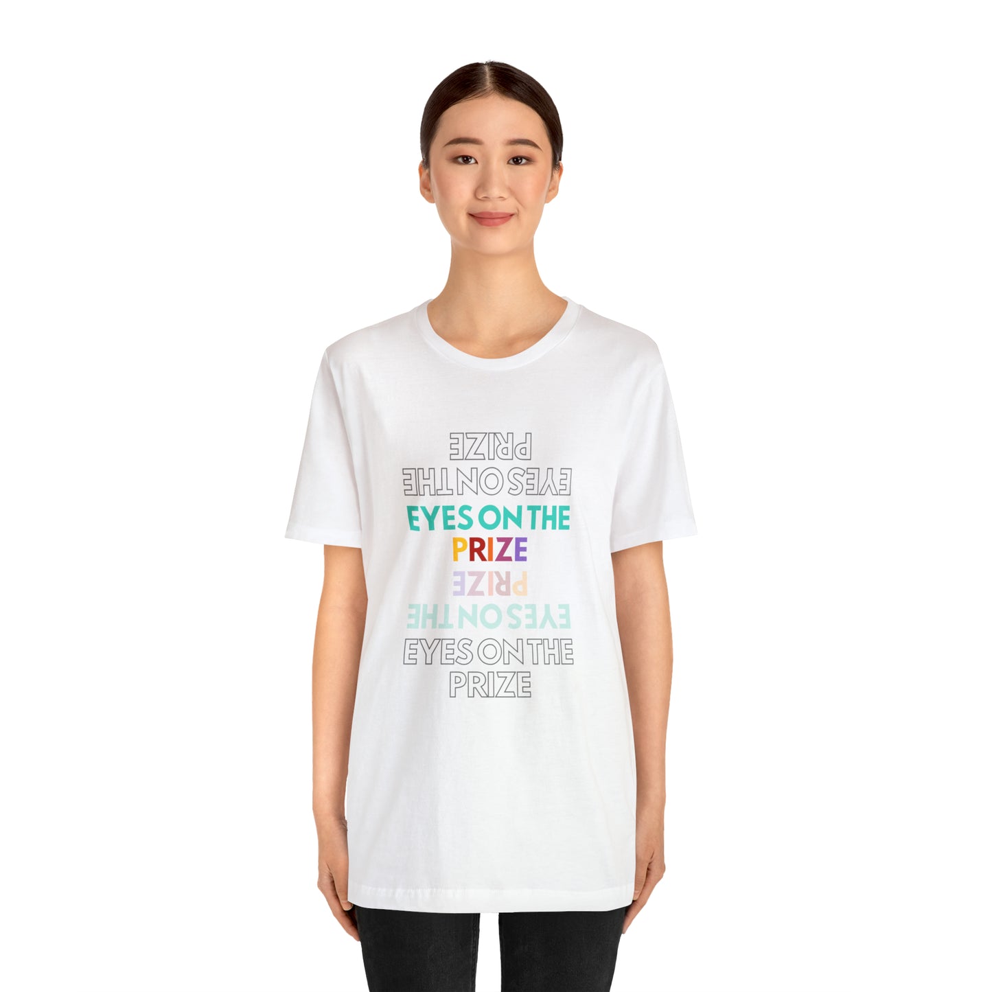 Eyes On The Prize Statement T-Shirt