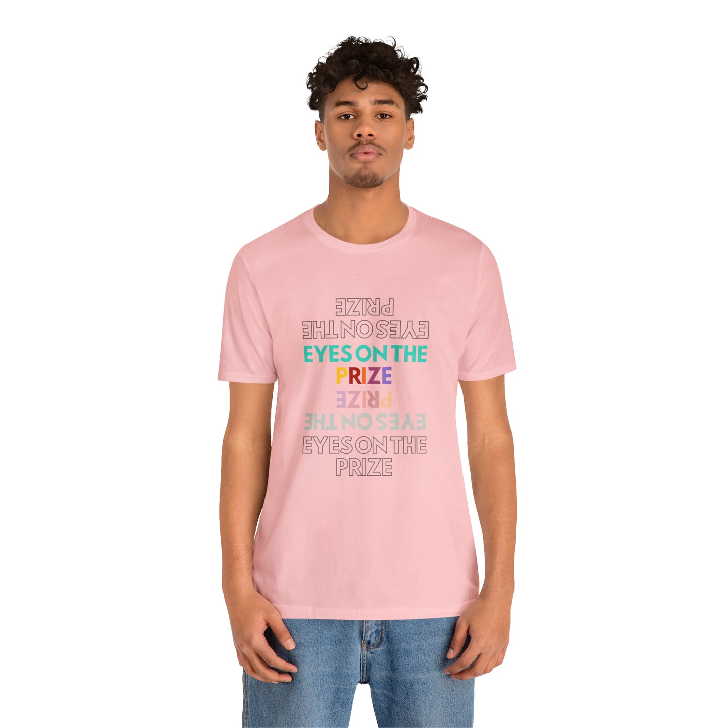 Eyes On The Prize Statement T-Shirt