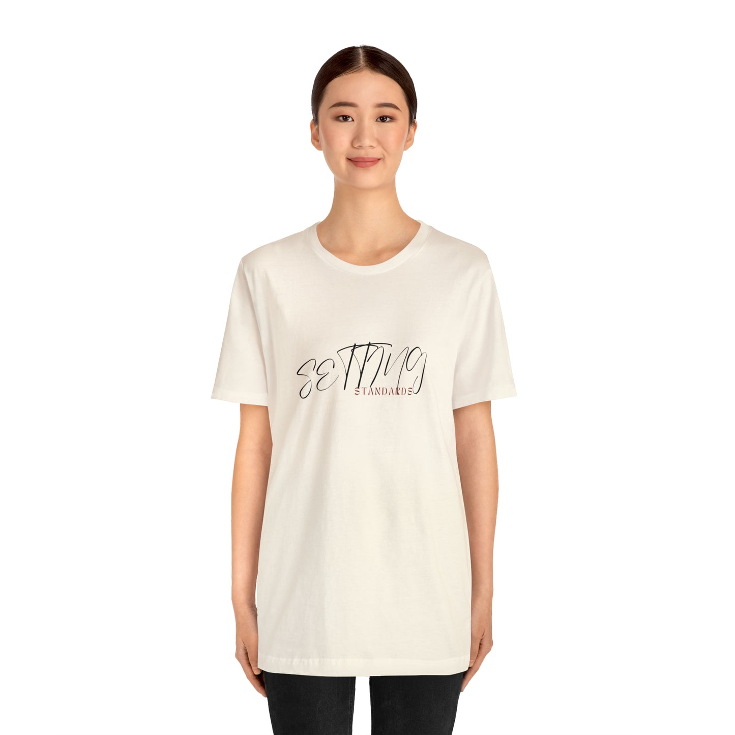 Setting Standards Statement T-Shirt