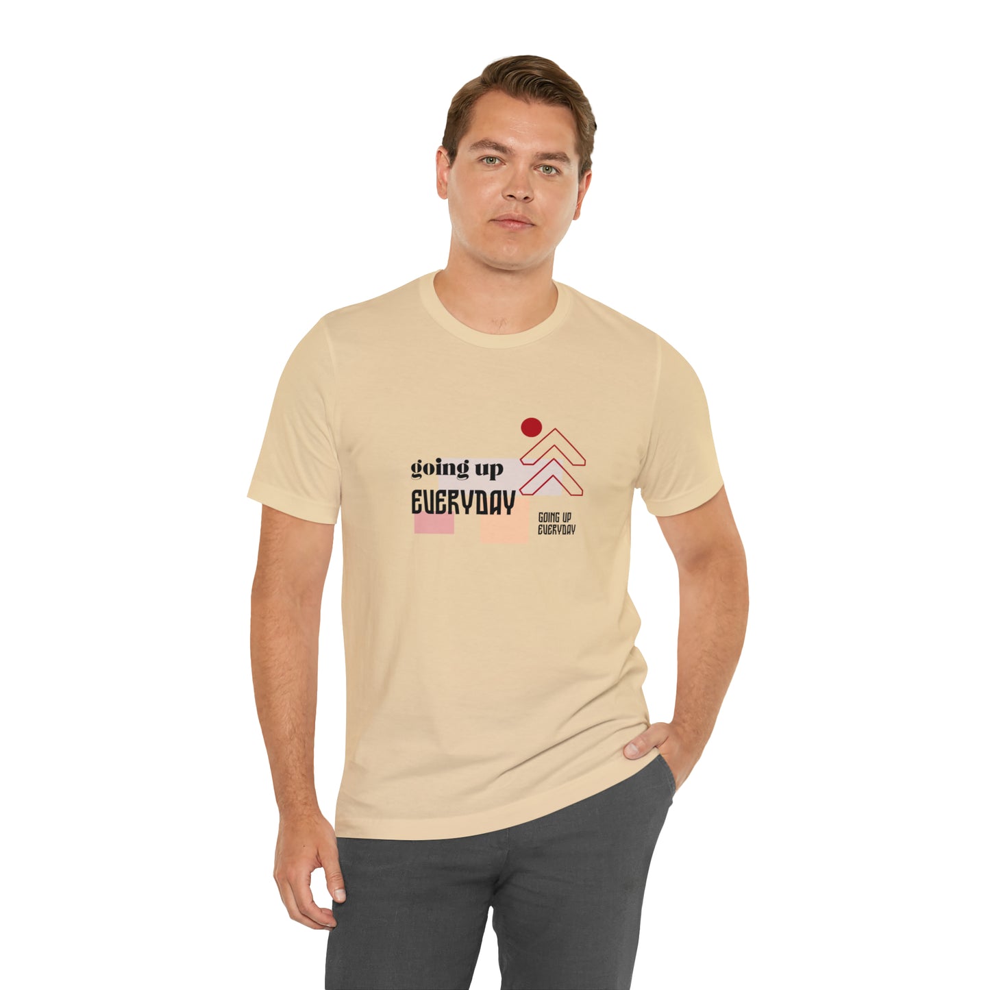 Going Up Everyday Statement T-Shirt