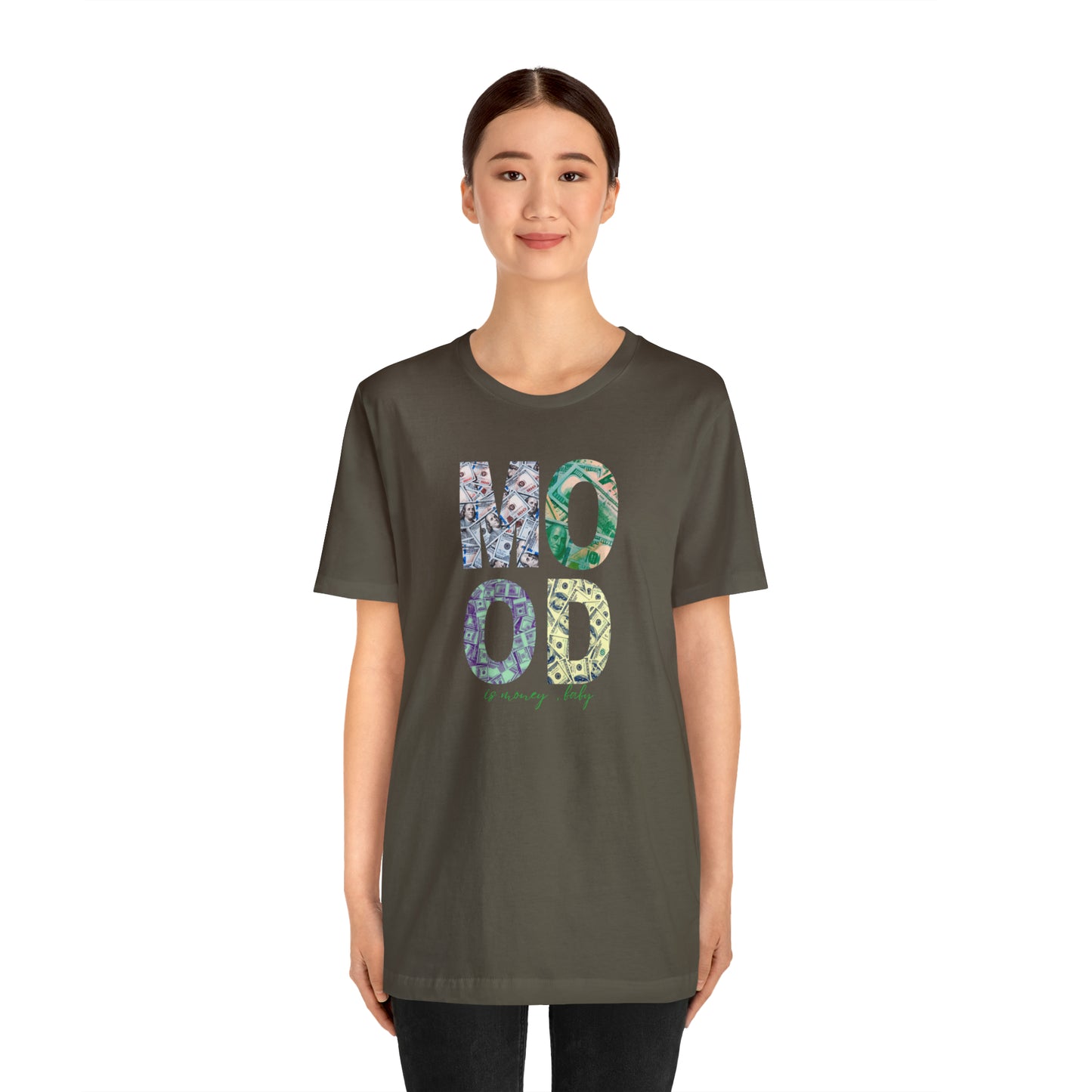 Mood is Money Statement T-Shirt