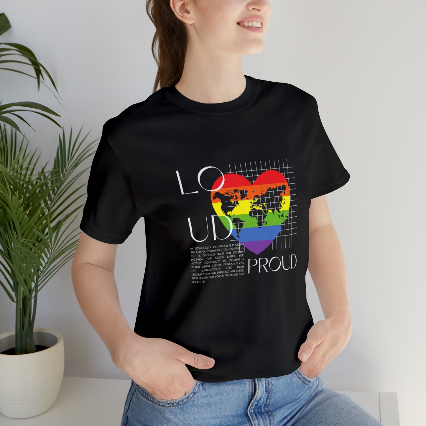 Loud and Proud Statement T-Shirt