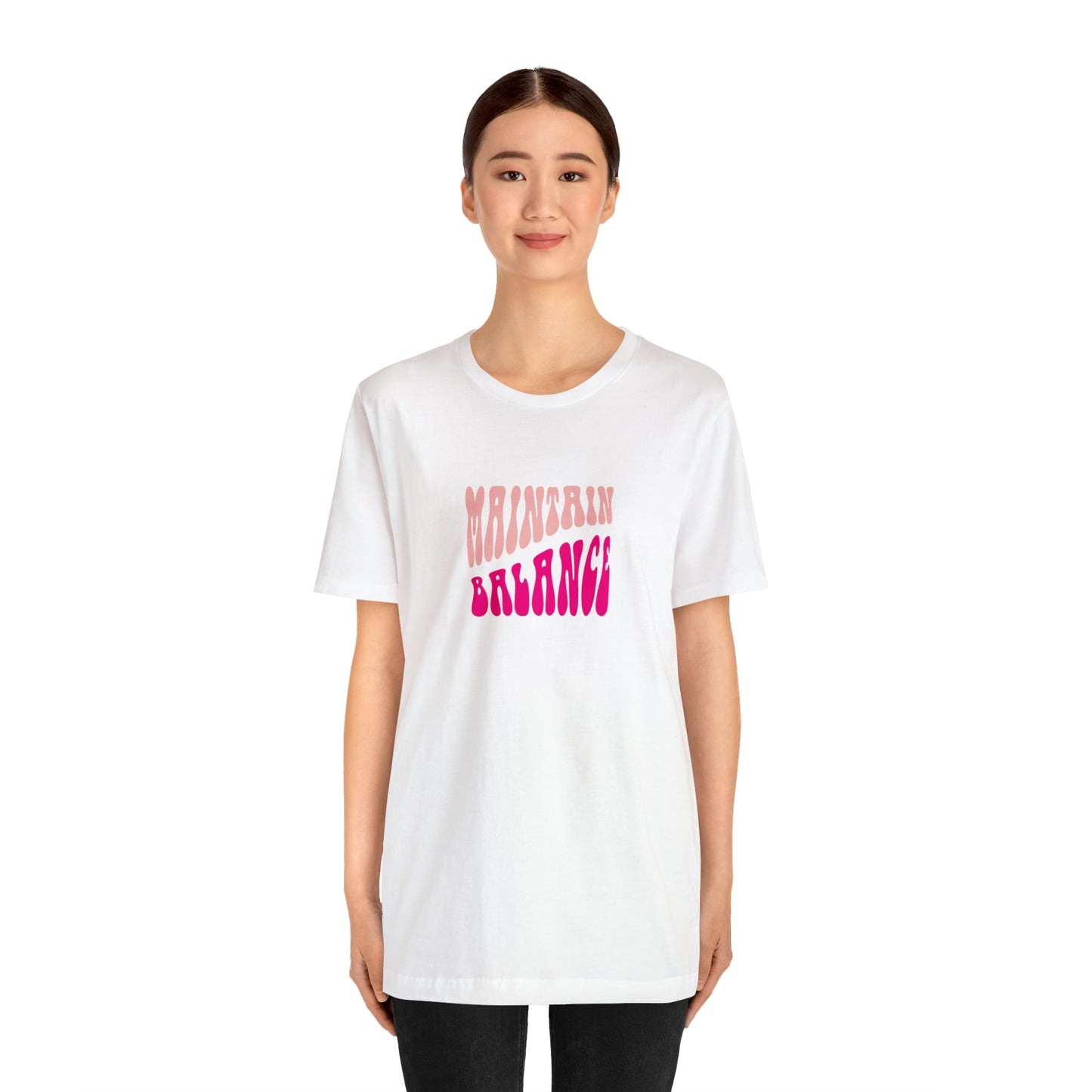 Maintain Balance Statement T-Shirt