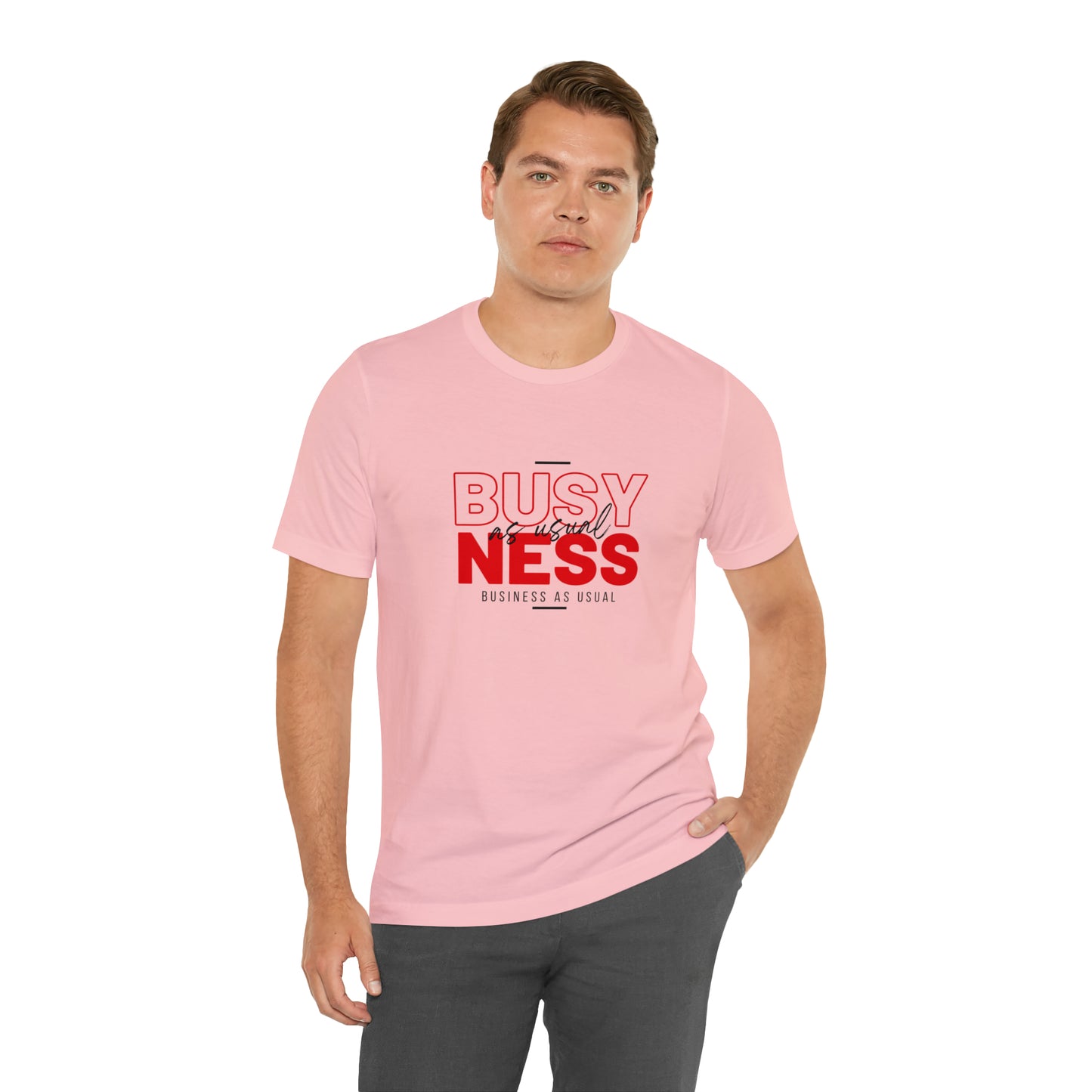 Business As Usual Statement T-Shirt