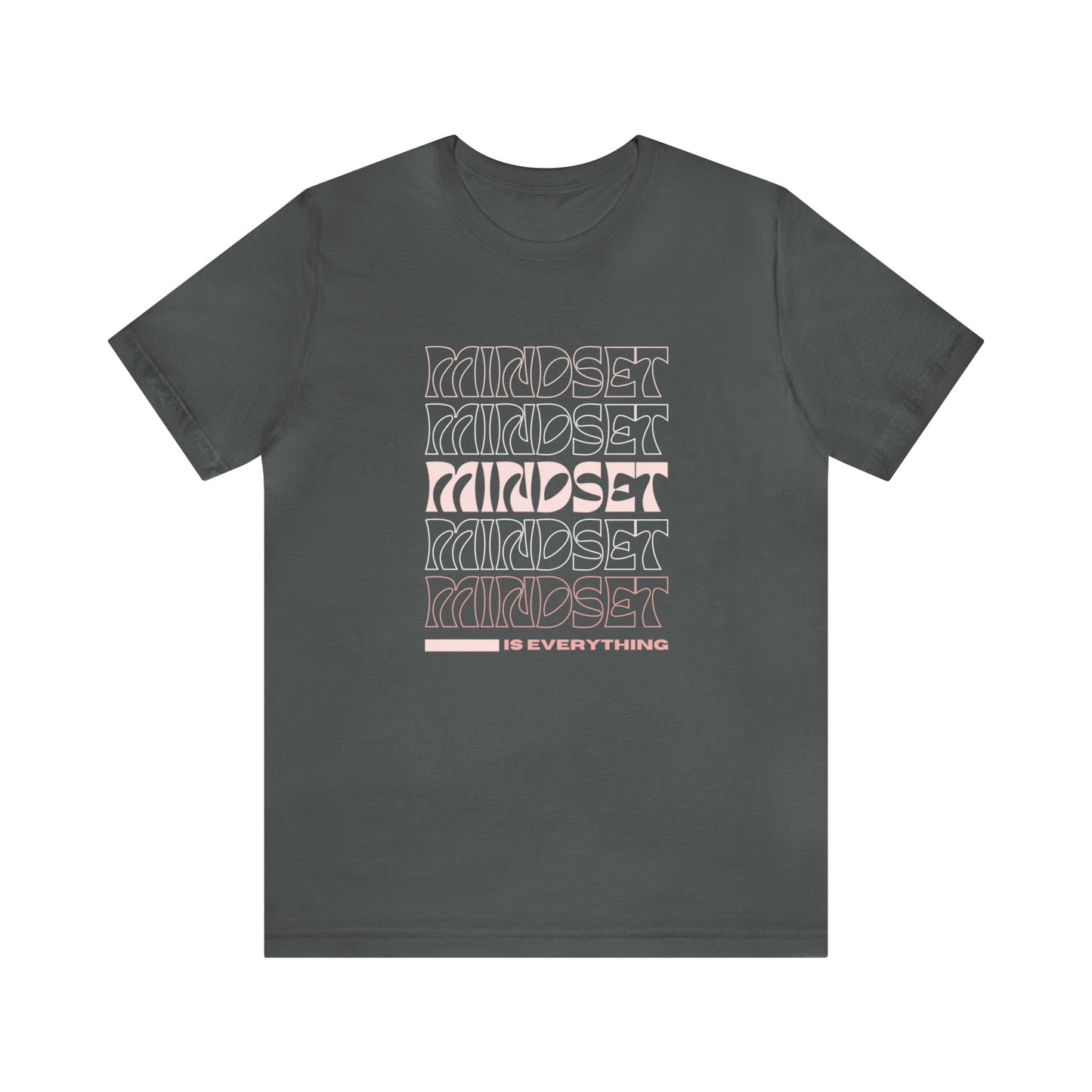 Mindset Statement T-Shirt