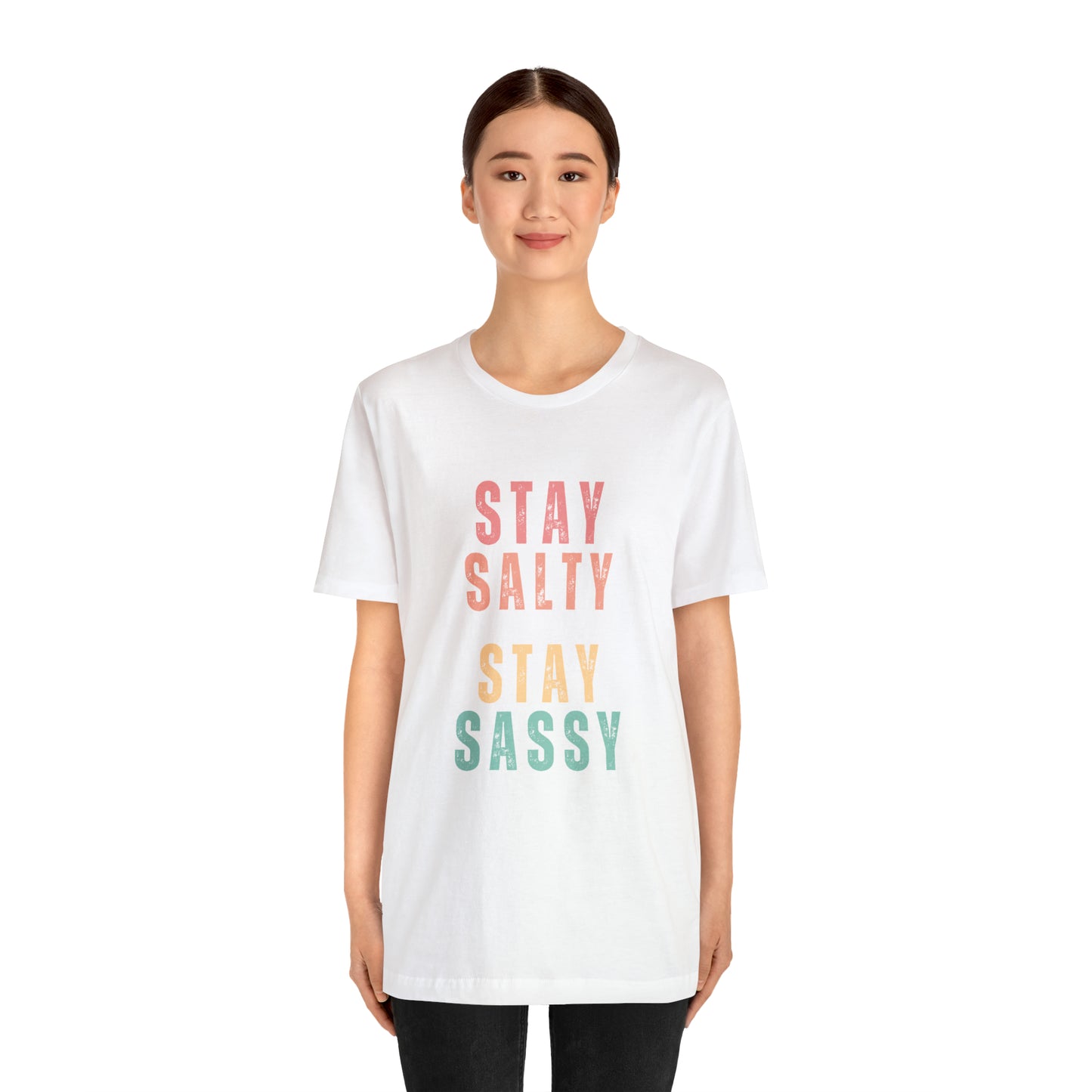 Stay Salty Stay Sassy Statement T-Shirt