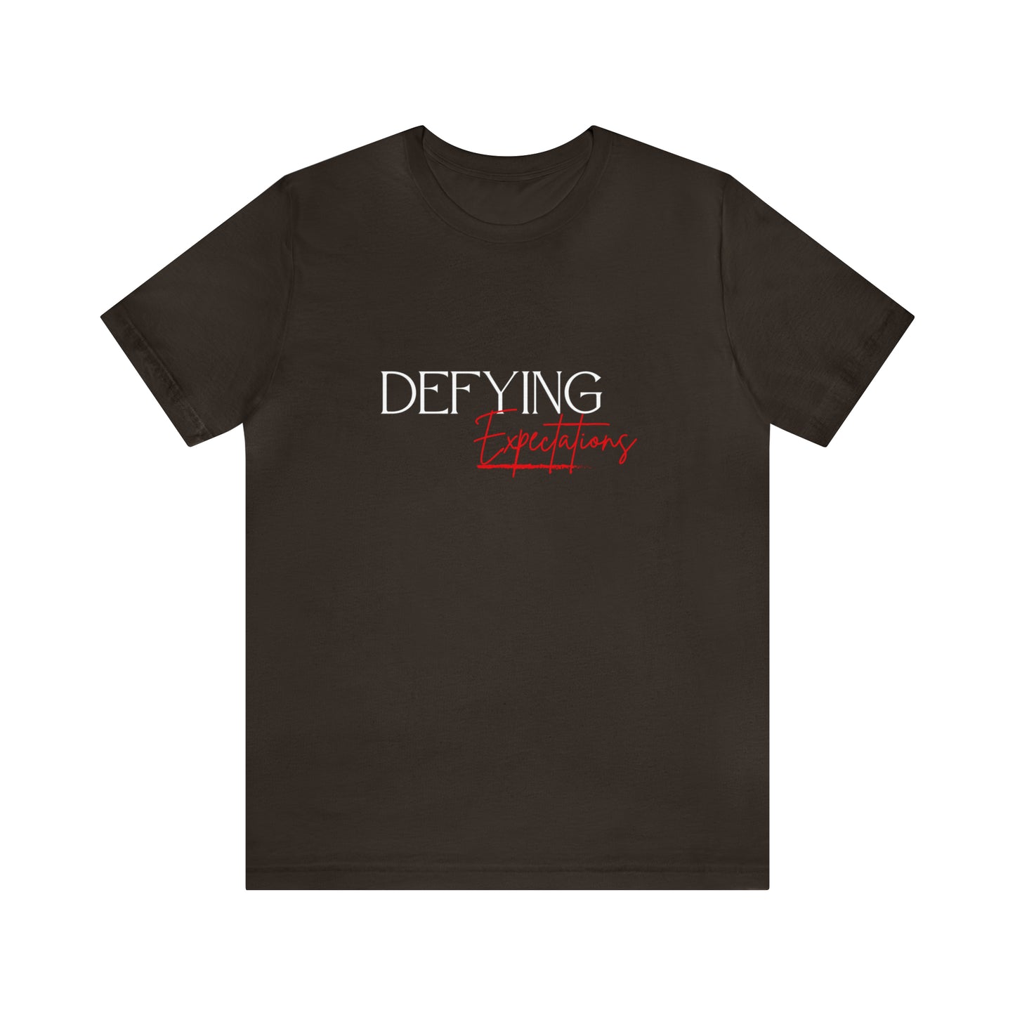 Defying Expectations Statement T-Shirt